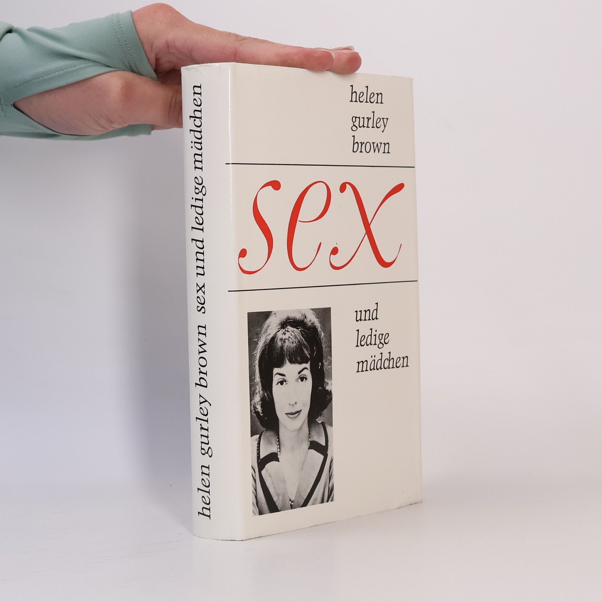 Helen Gurley Brown Sex und ledige Mädchen