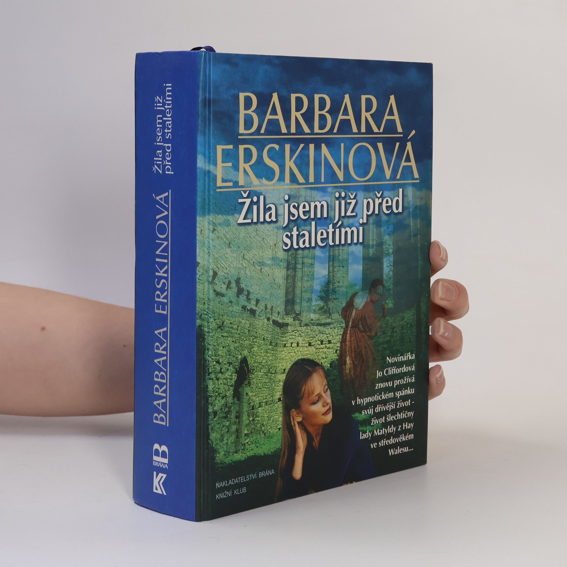 Barbara Erskine Žila jsem již před staletími