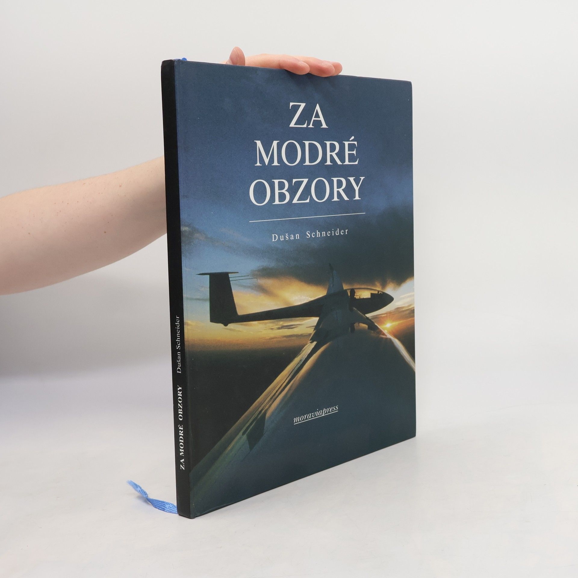 Dušan Schneider Za modré obzory