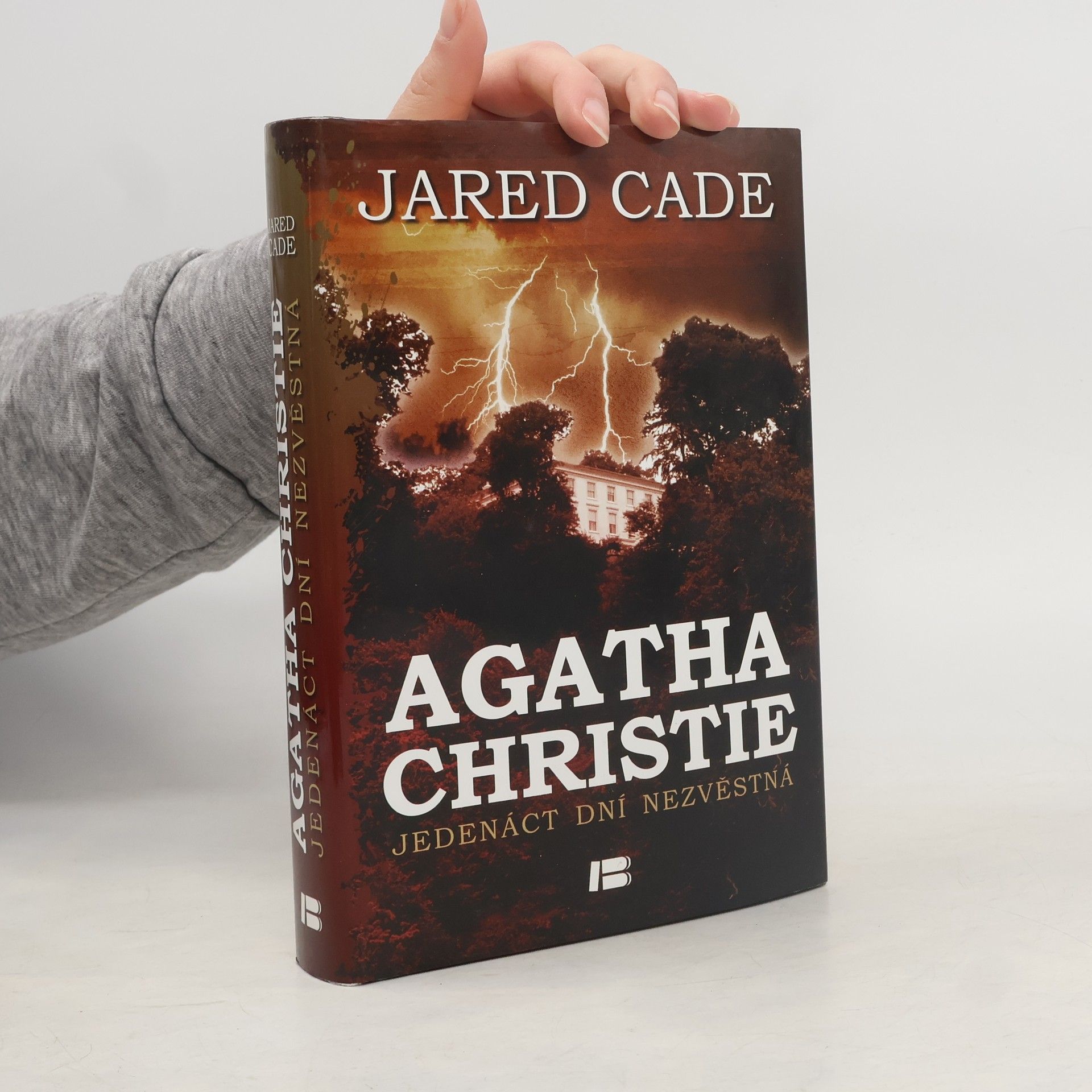 Jared Cade Agatha Christie. Jedenáct dní nezvěstná