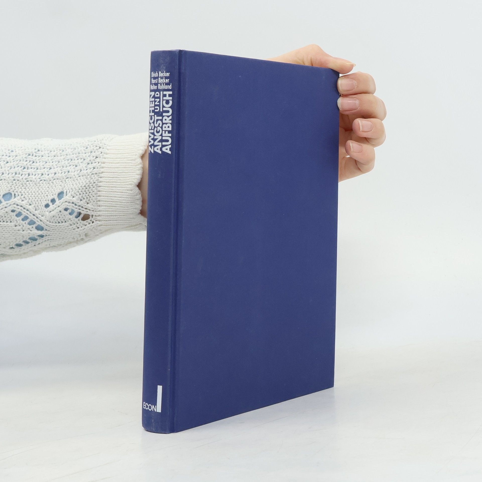 Ulrich Becker Zwischen Angst und Aufbruch