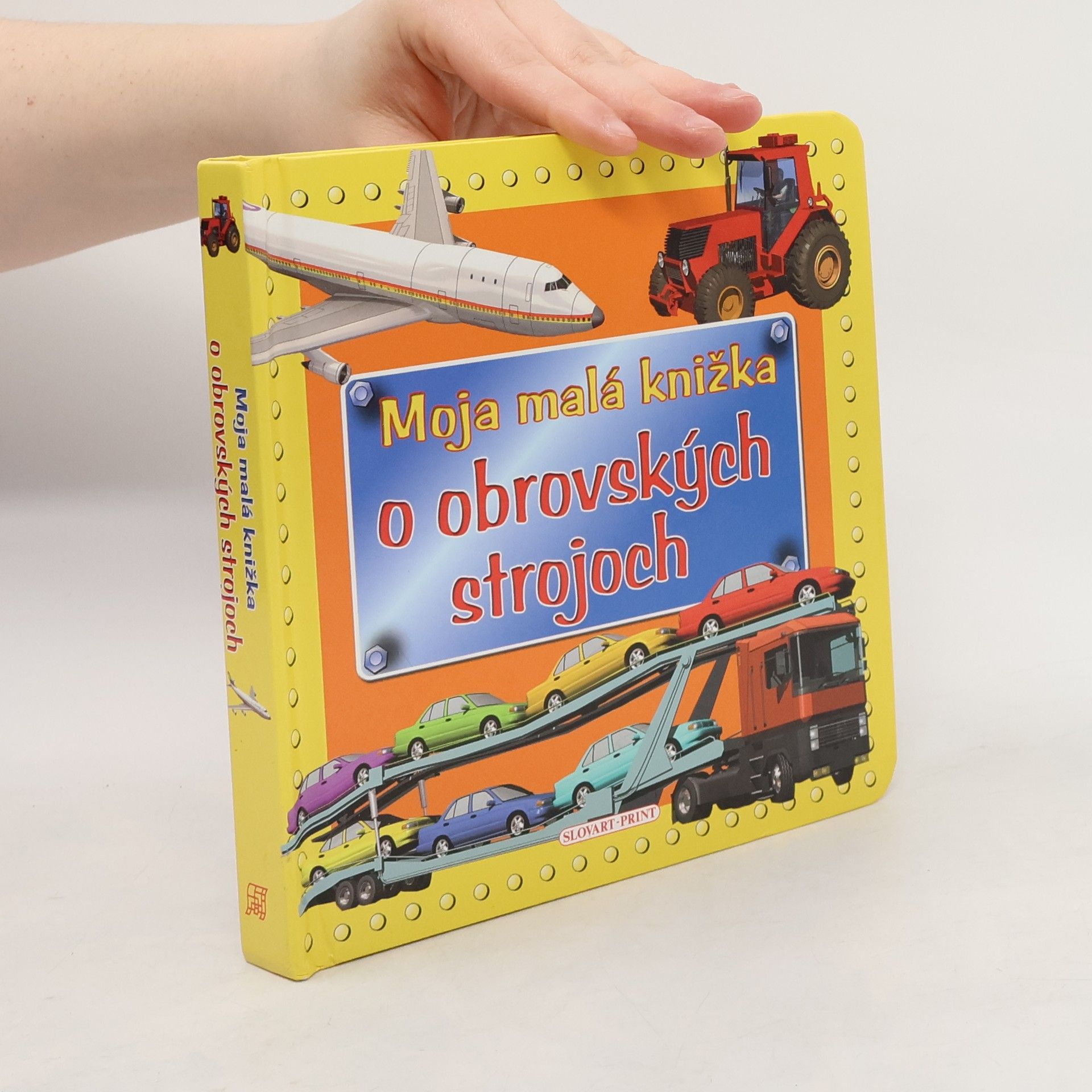 Various authors Moja malá knižka o obrovských strojoch