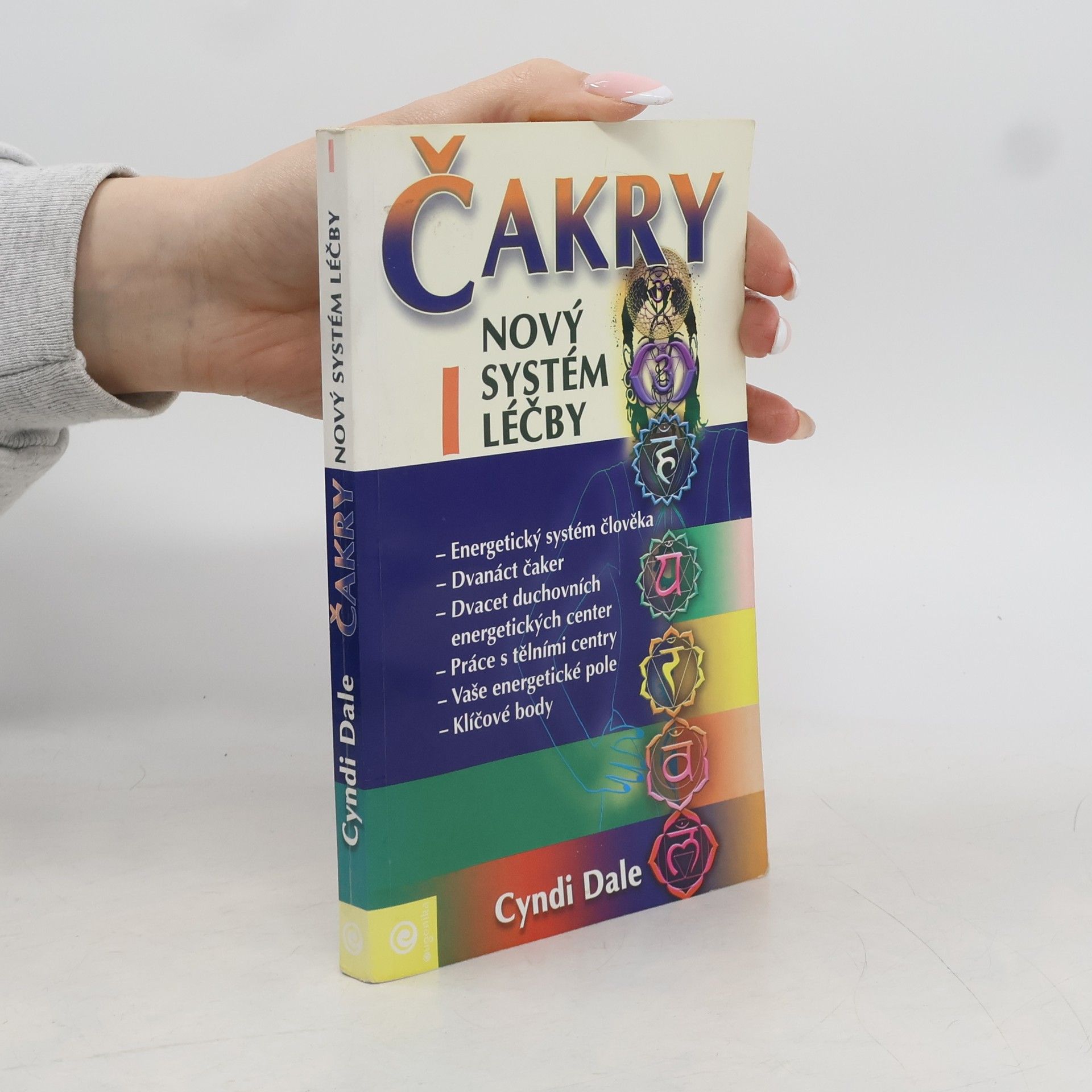 Cyndi Dale Čakry : nový systém léčby