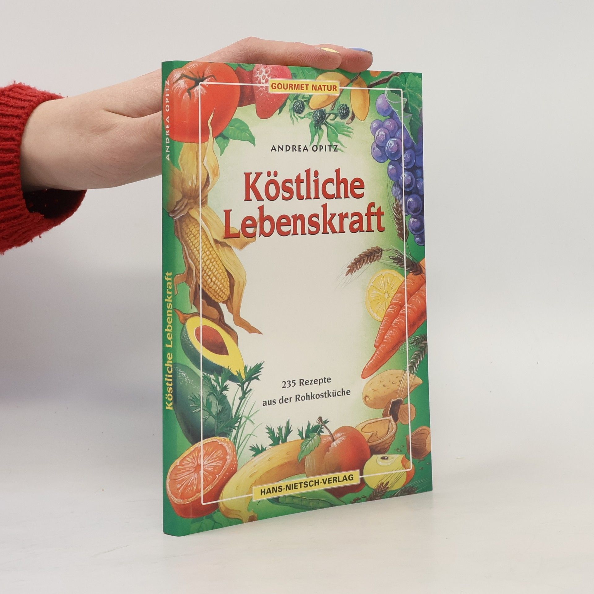 Andrea Opitz Köstliche Lebenskraft