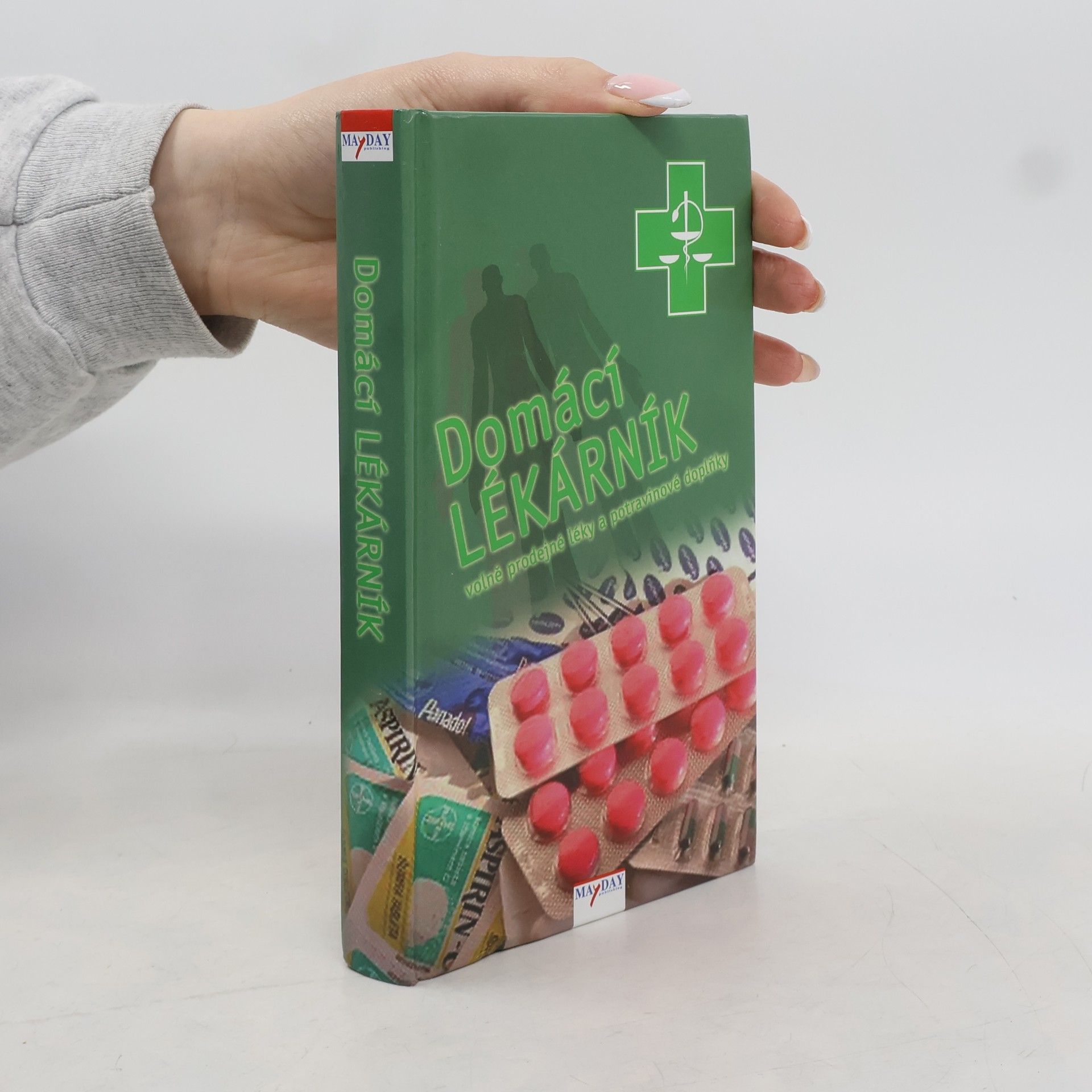 Autorenkollektiv Domácí lékárník: Volně prodejné léky a potravinové doplňky