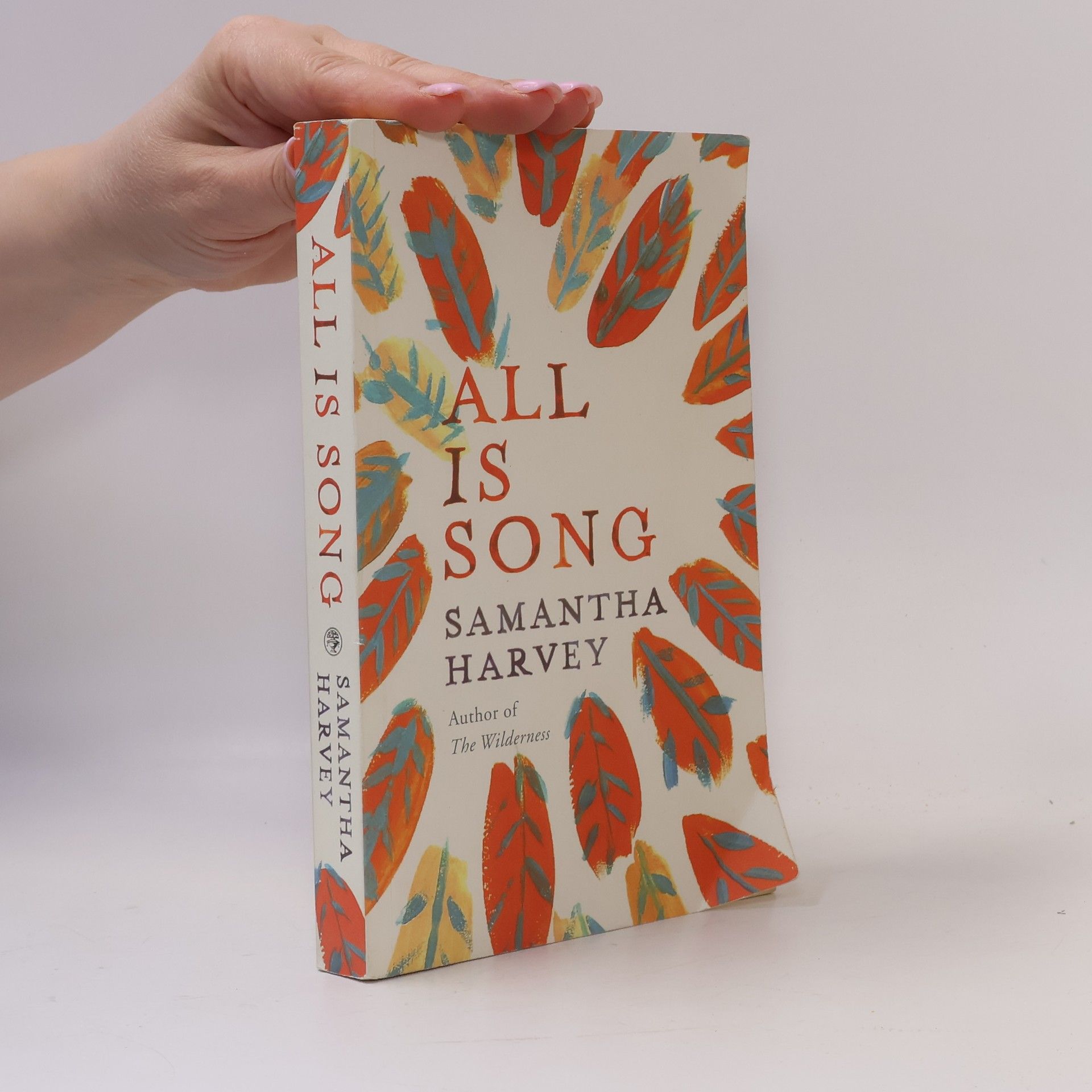 Samantha Harvey All Is Song