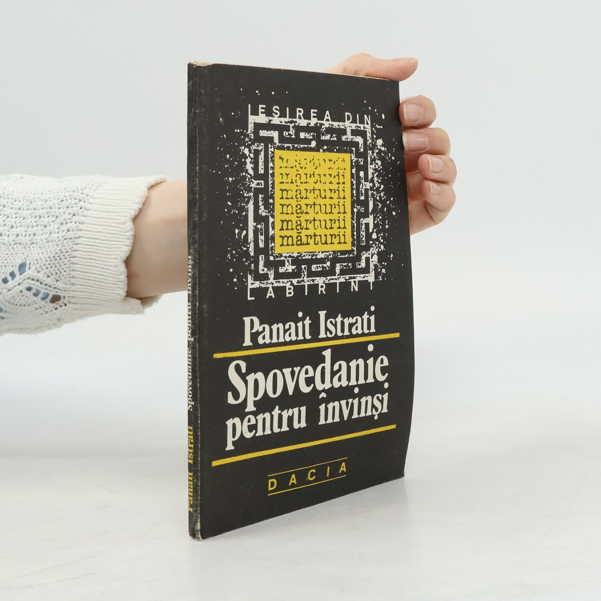 Ieşirea din labirint: Spovedanie pentru învinși