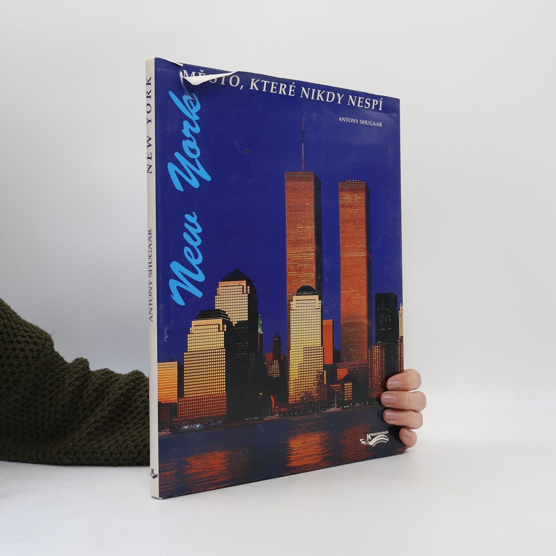 Antony Shugaar New York - město, které nikdy nespí