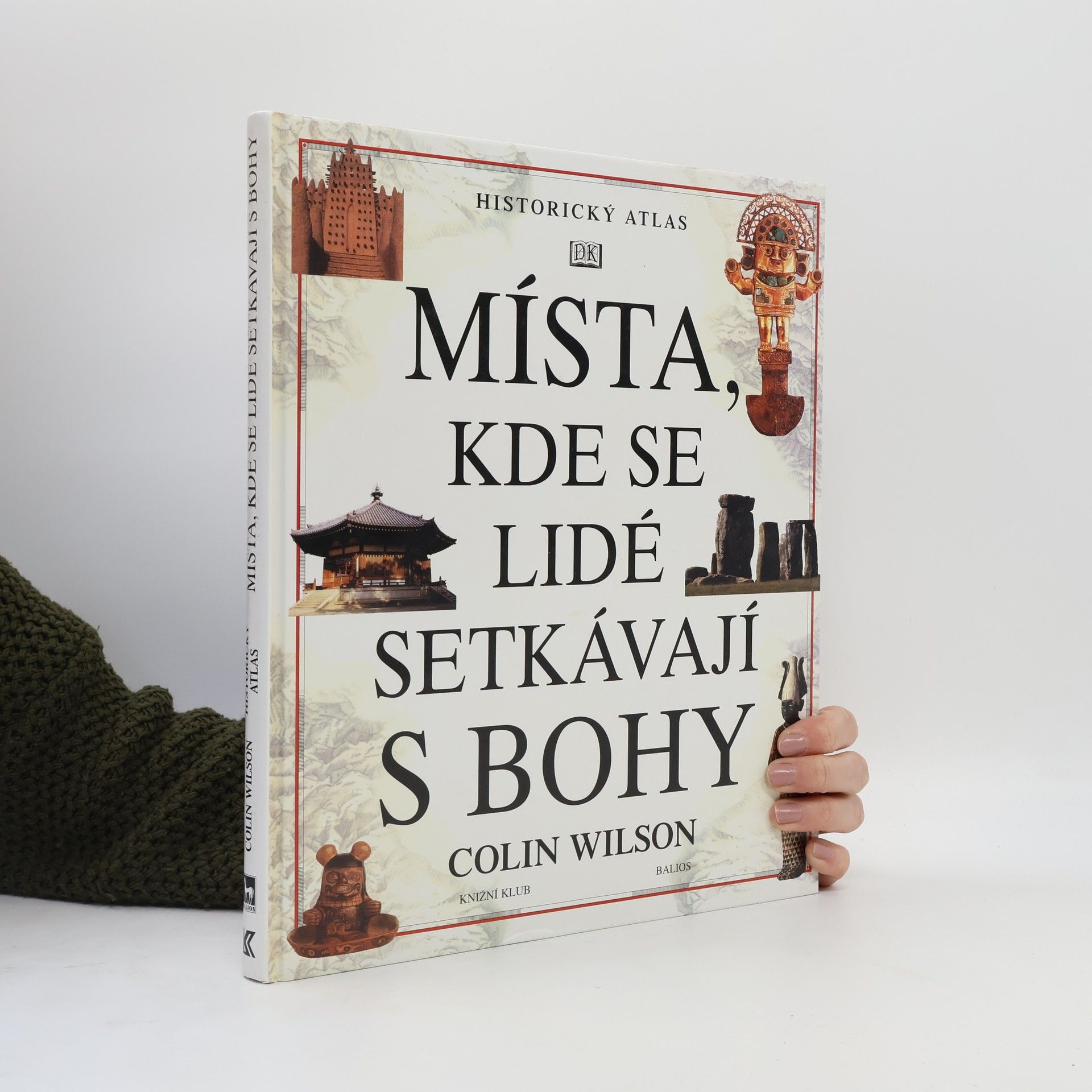 Colin Wilson Místa, kde se lidé setkávají s bohy