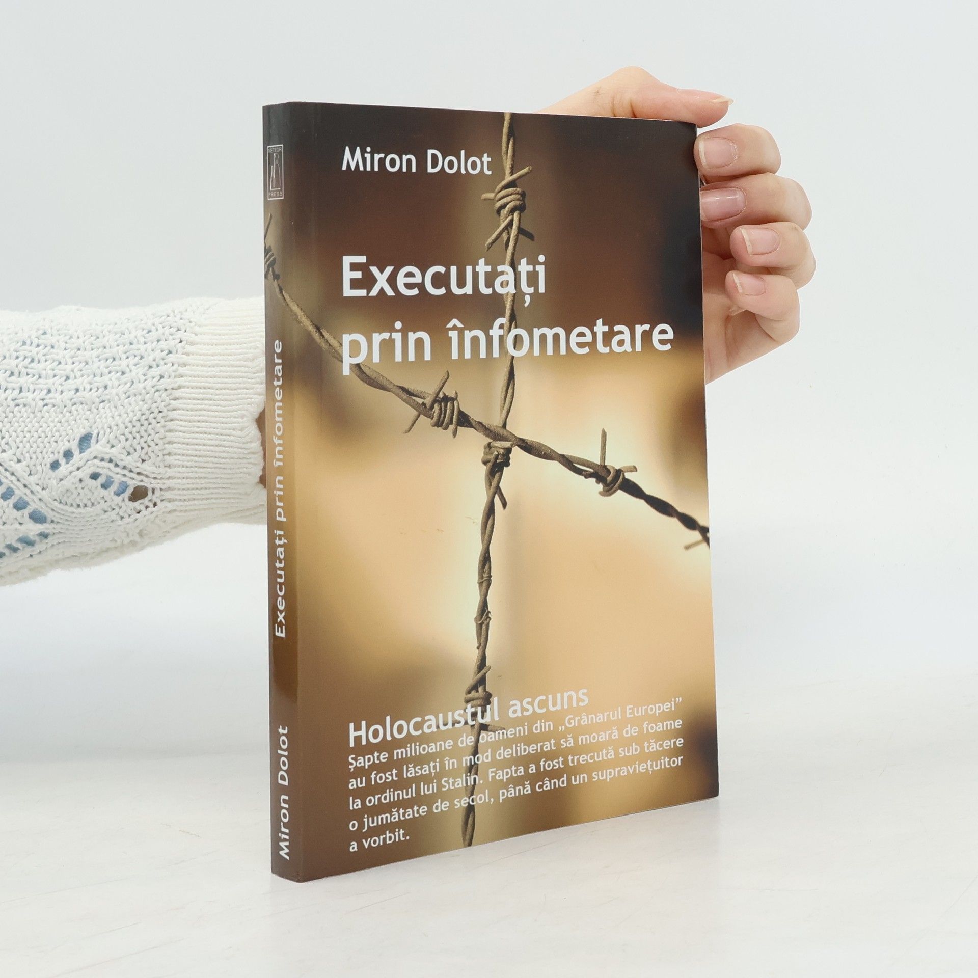 Miron Dolot Executați prin înfometare