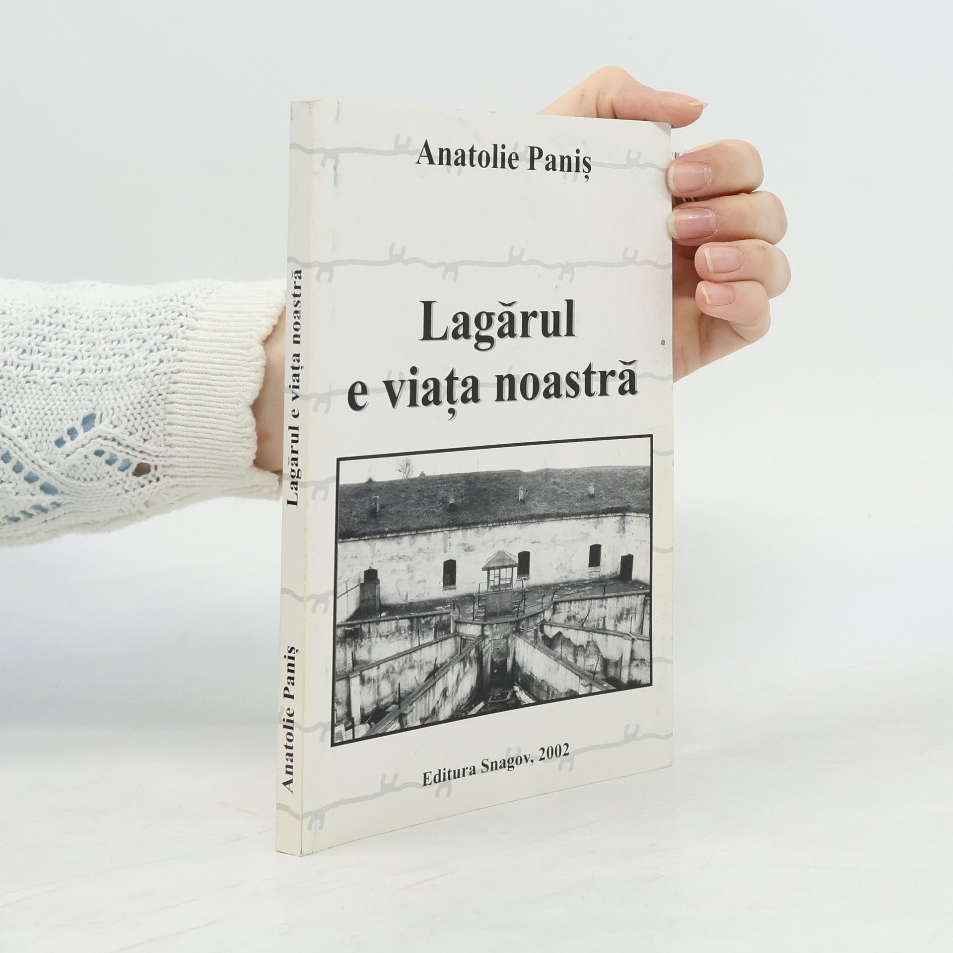 Anatolie Panis Lagar̆ul e viaţa noastră