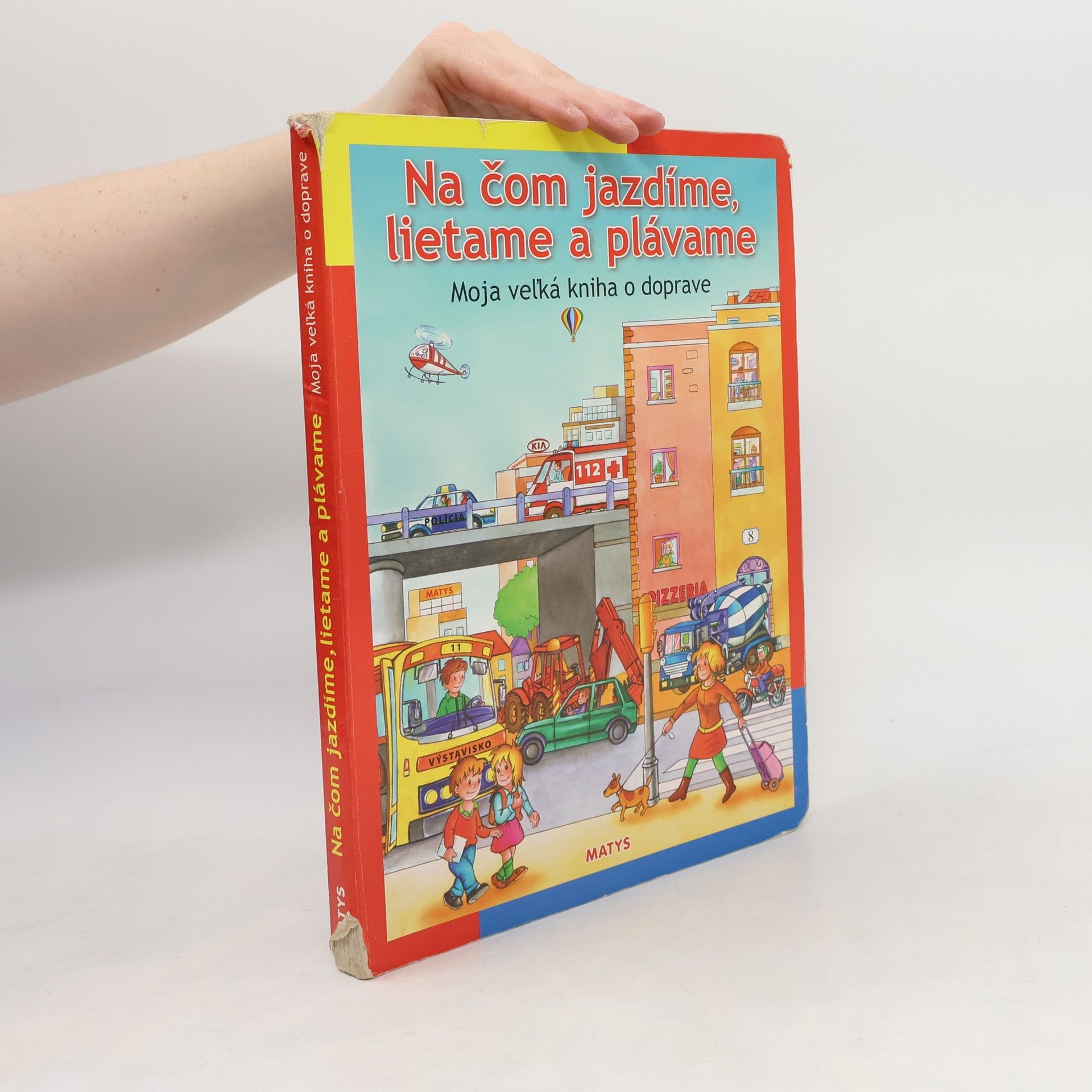 AA.VV. Na čom jezdíme, lietame a plávame