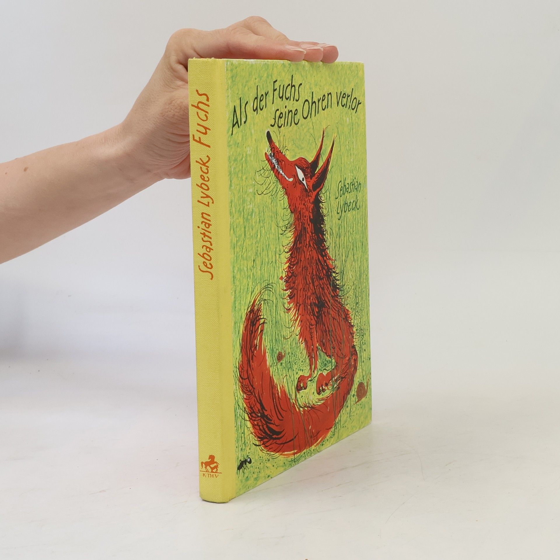 Sebastian Lybeck Als der Fuchs seine Ohren verlor
