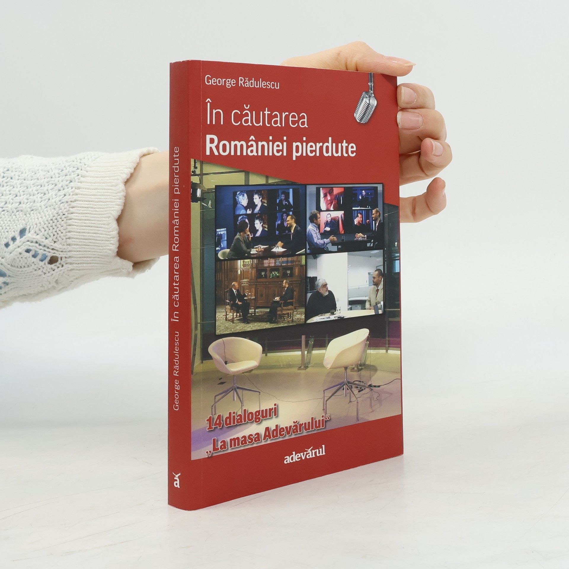 George Rădulescu În căutarea României pierdute