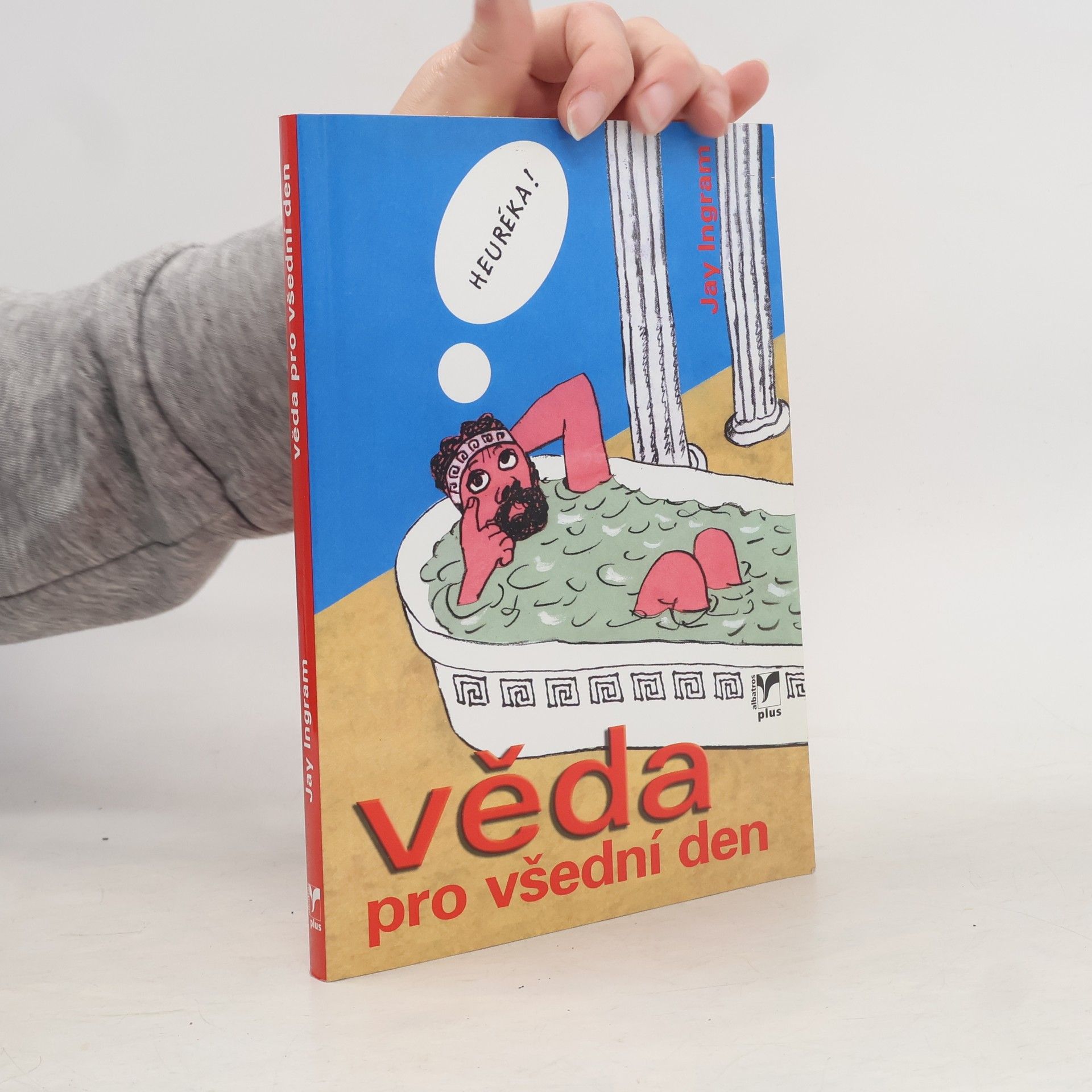 Ingram Jay Věda pro všední den