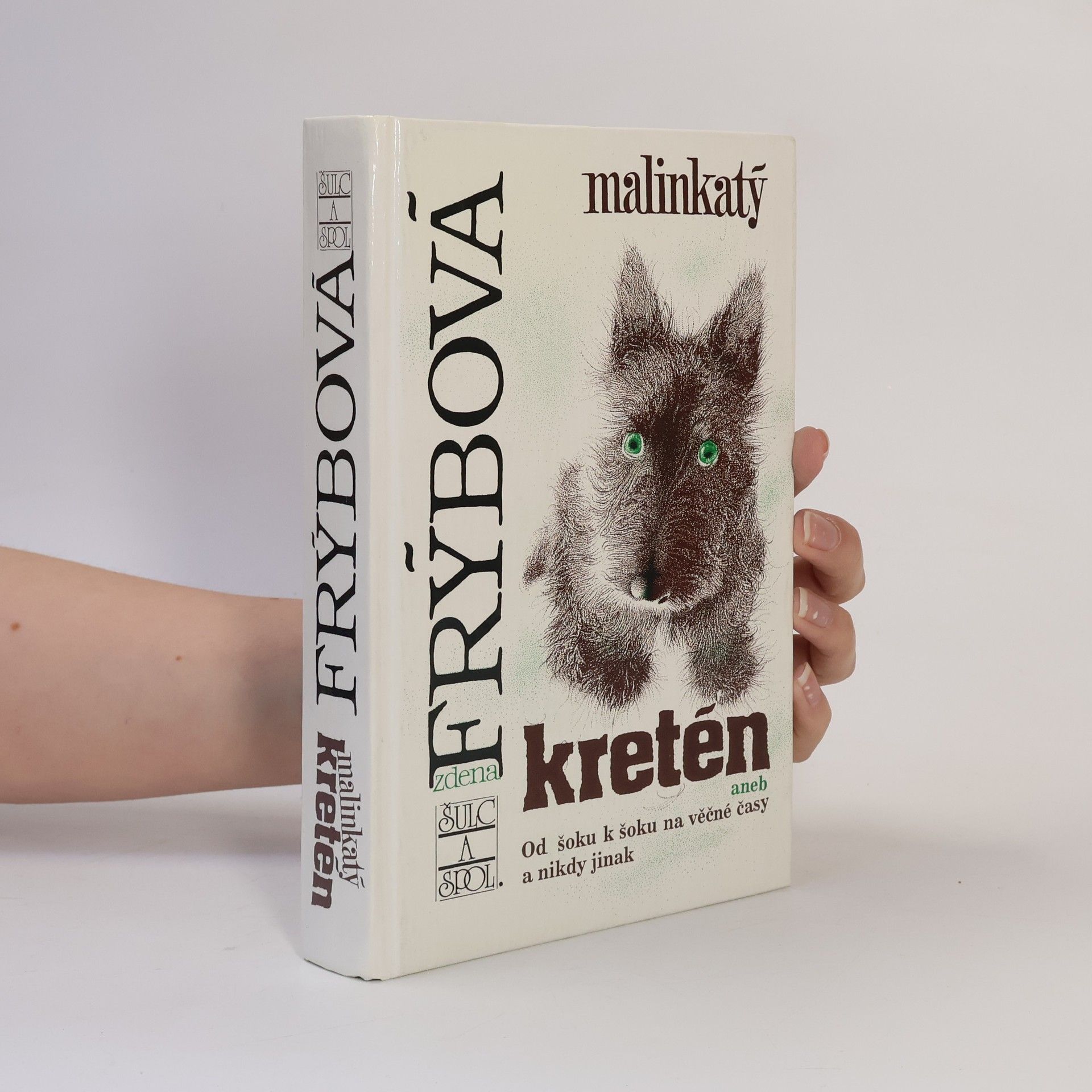 Zdena Frýbová Malinkatý kretén