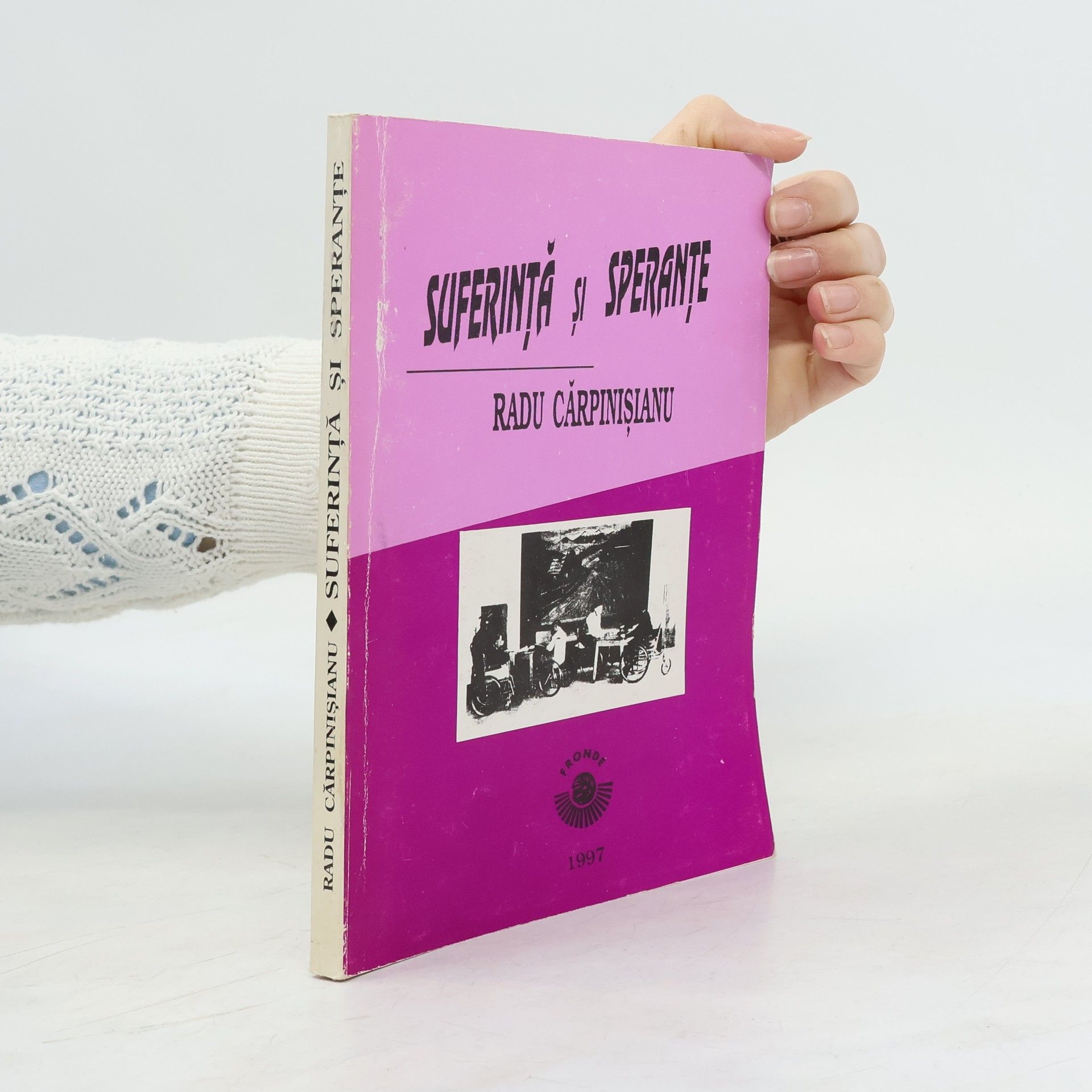 Radu Cărpinișianu Suferință și Speranțe