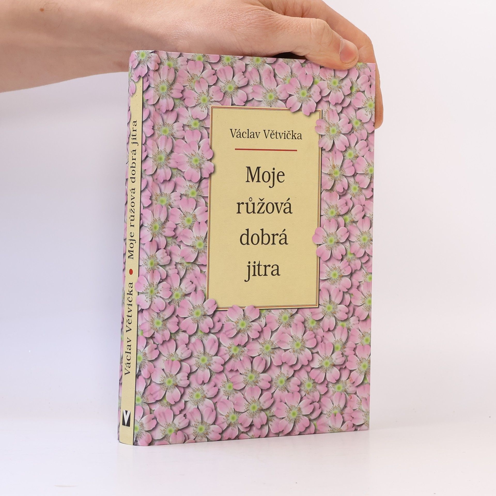 Václav Větvička Moje růžová dobrá jitra