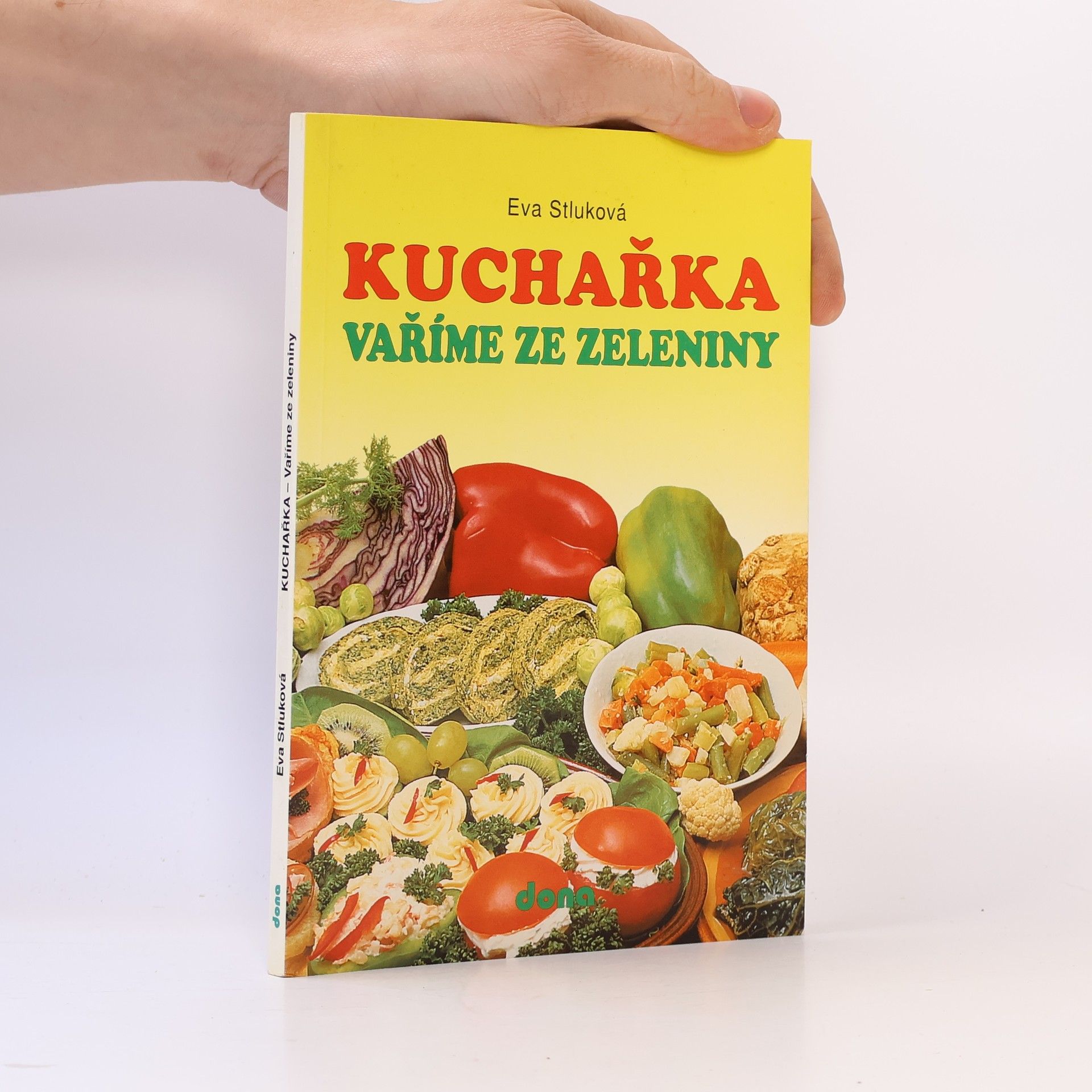 Eva Stluková Kuchařka: Vaříme ze zeleniny