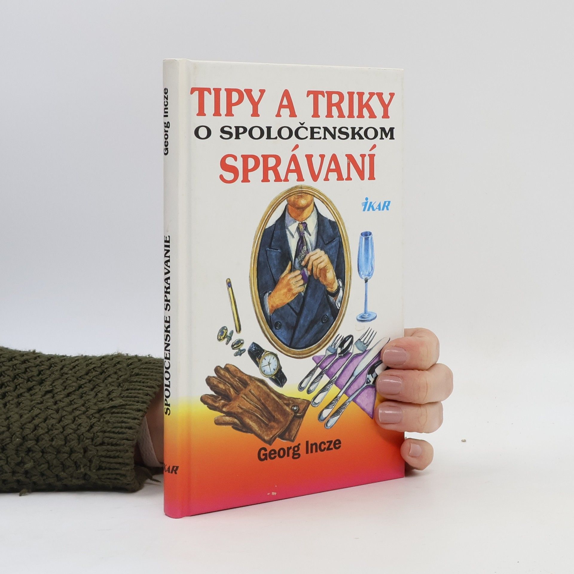 Tipy a triky o spoločenskom správaní