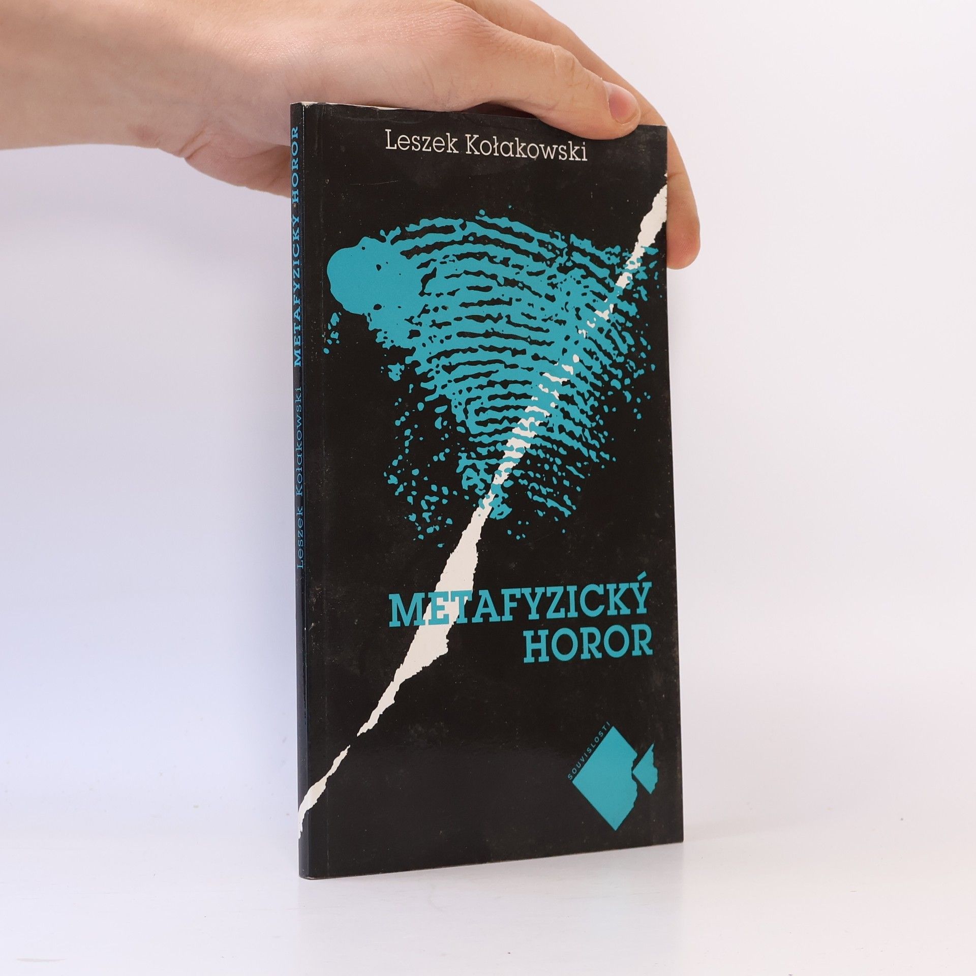 Leszek Kołakowski Metafyzický horor