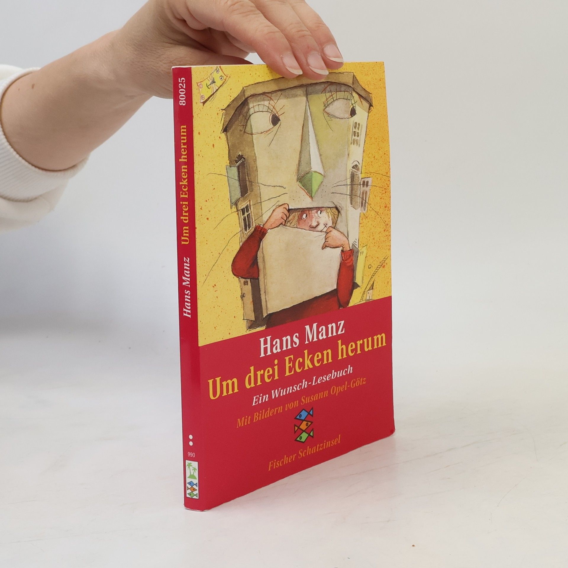 Um drei Ecken herum: Ein Wunsch-Lesebuch