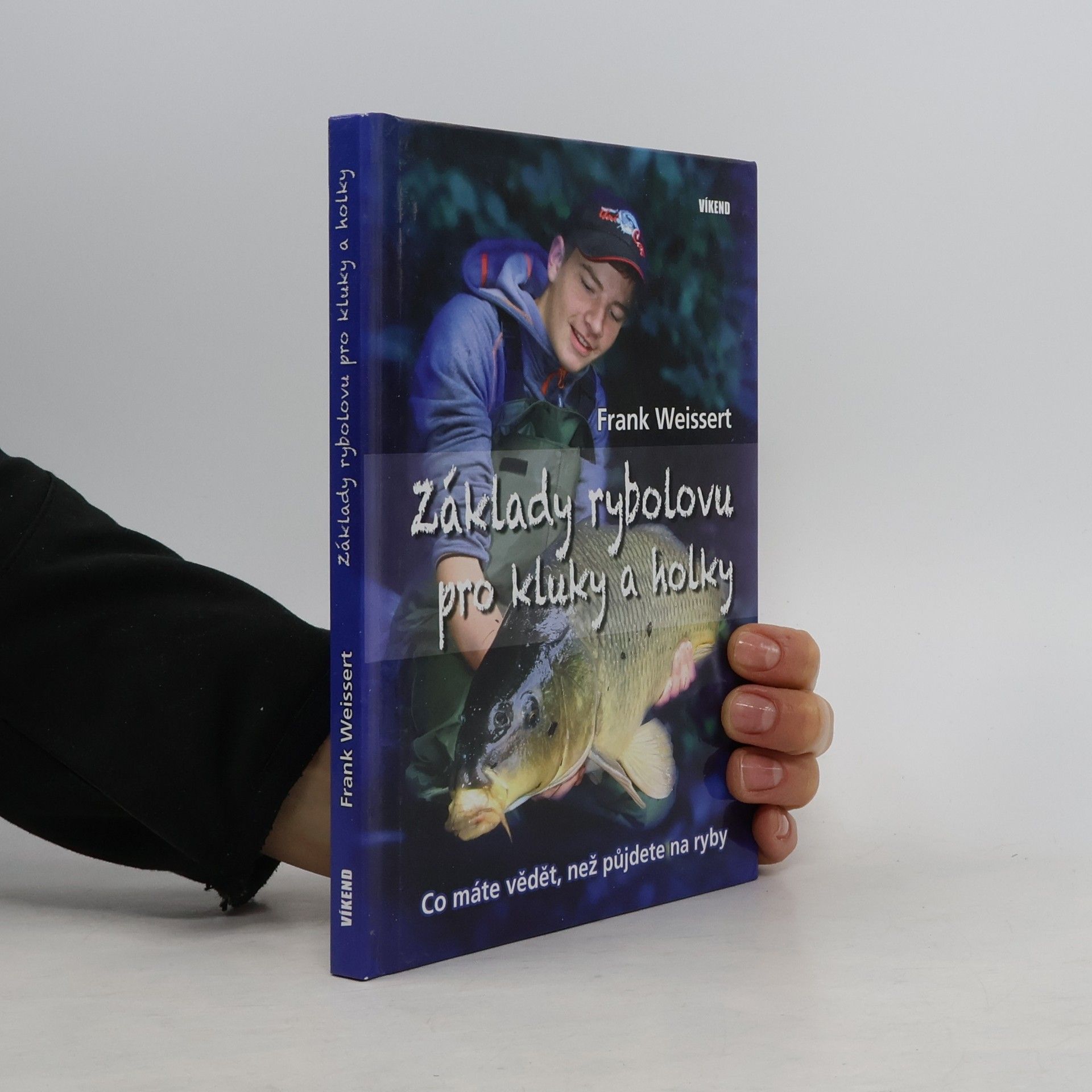 Frank Weissert Základy rybolovu pro kluky a holky
