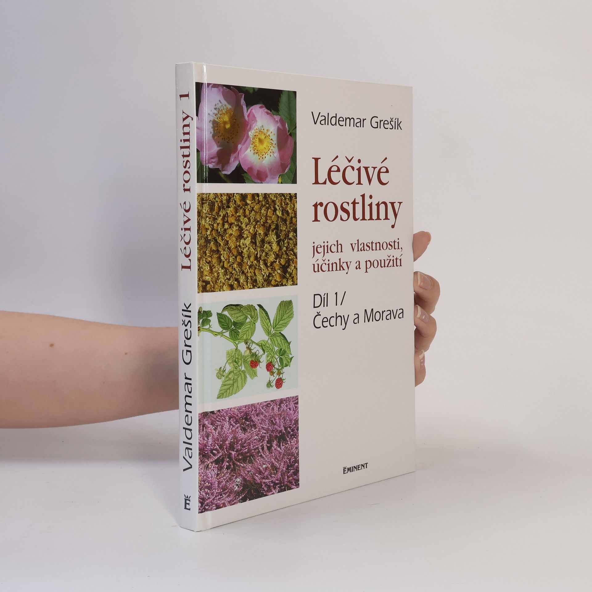 Valdemar Grešík Léčivé rostliny I. ( Čechy a Morava )