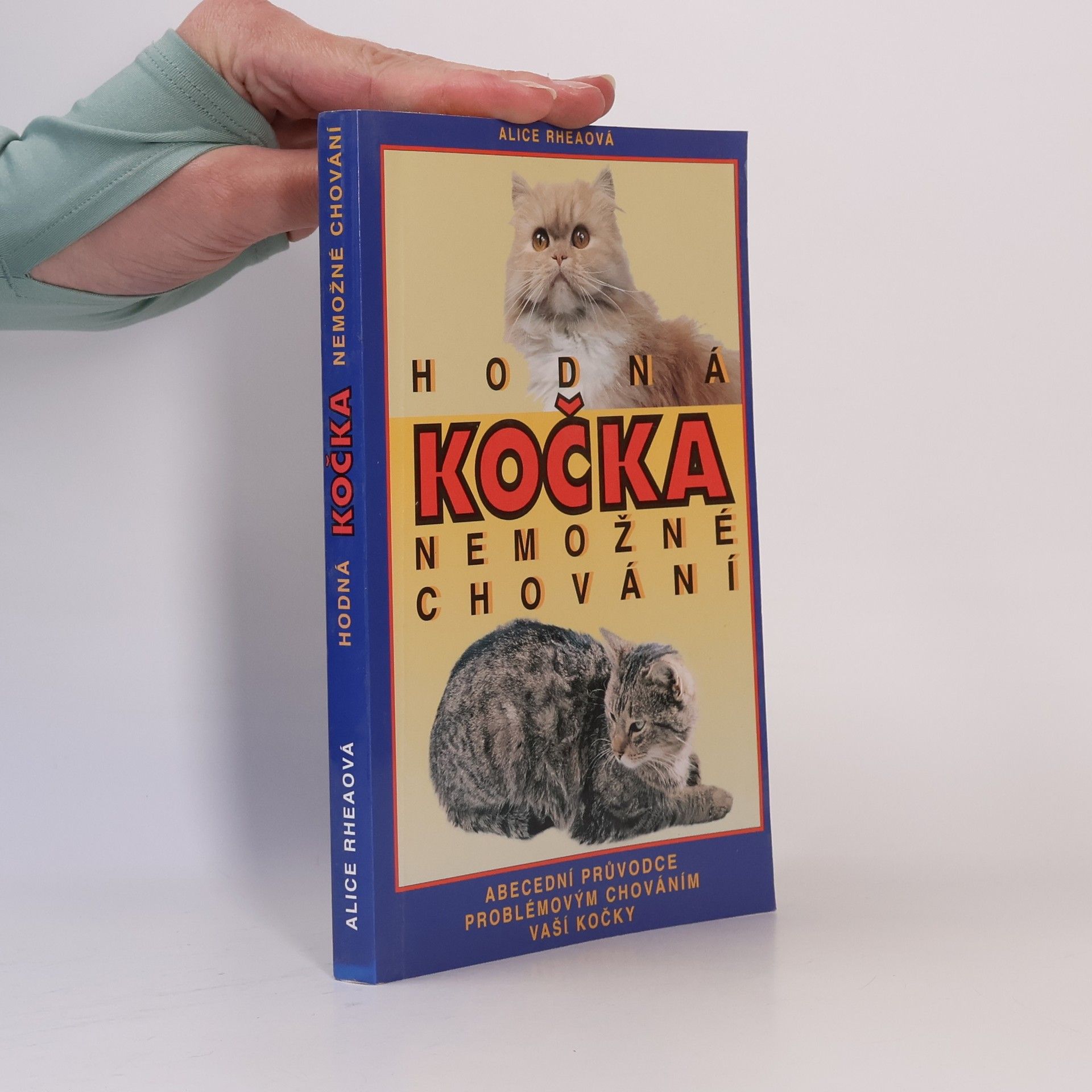 Rheaová Alice Hodná kočka - nemožné chování