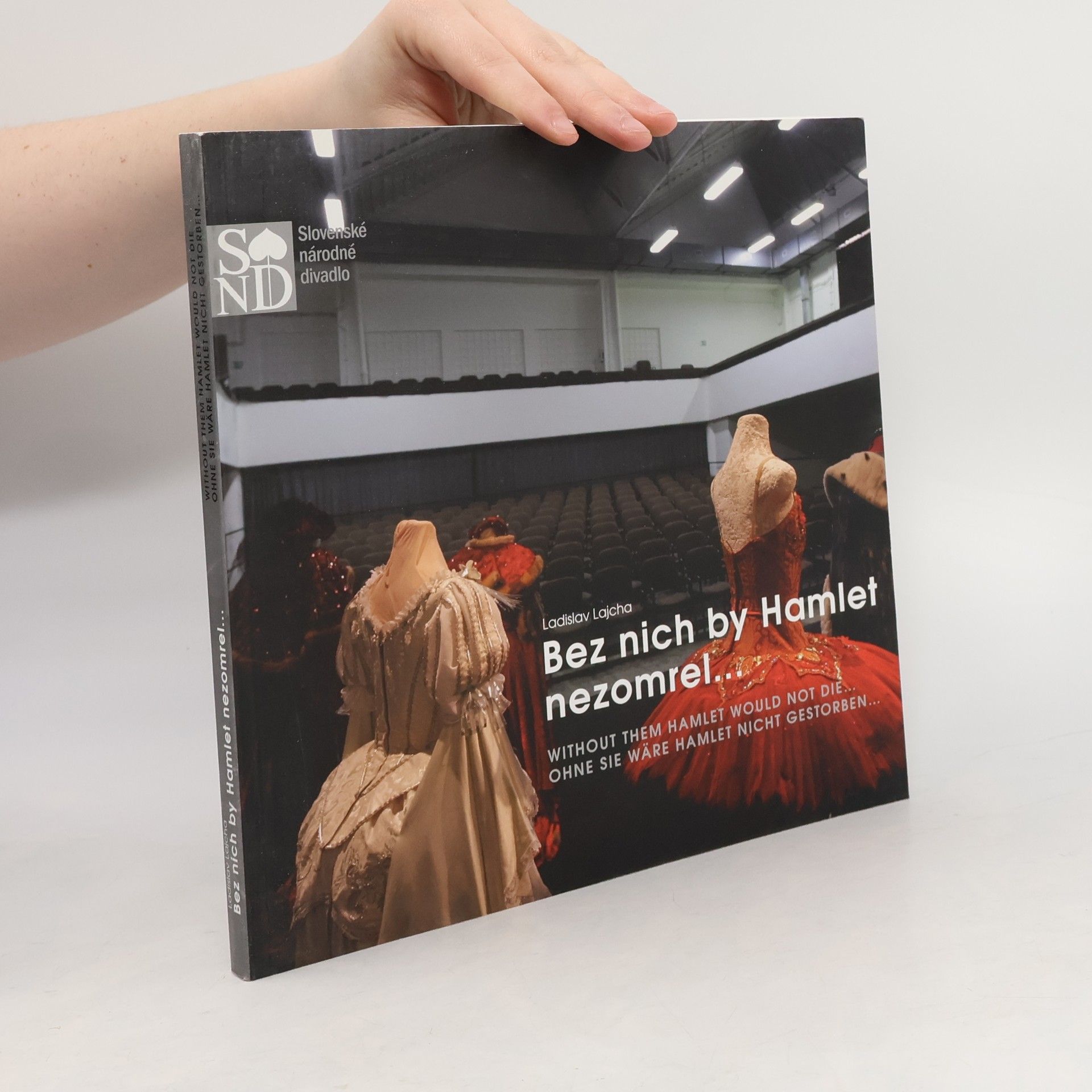 Ladislav Lajcha Bez nich by Hamlet nezomrel... Without them Hamlet not die... Ohne sie wäre Hamlet nicht gestorben...