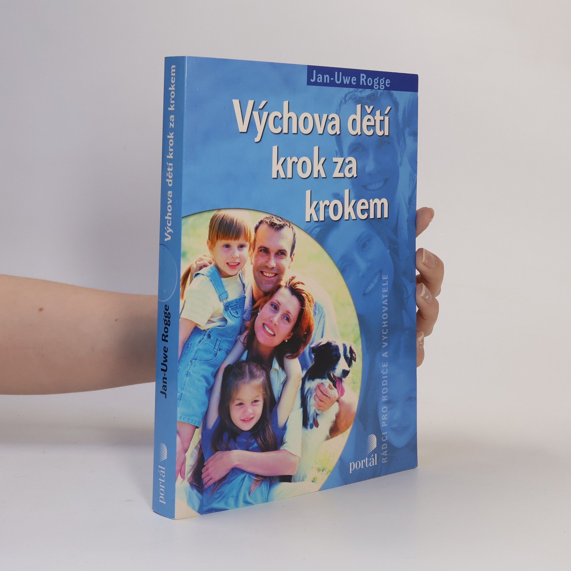 Jan-Uwe Rogge Výchova dětí krok za krokem