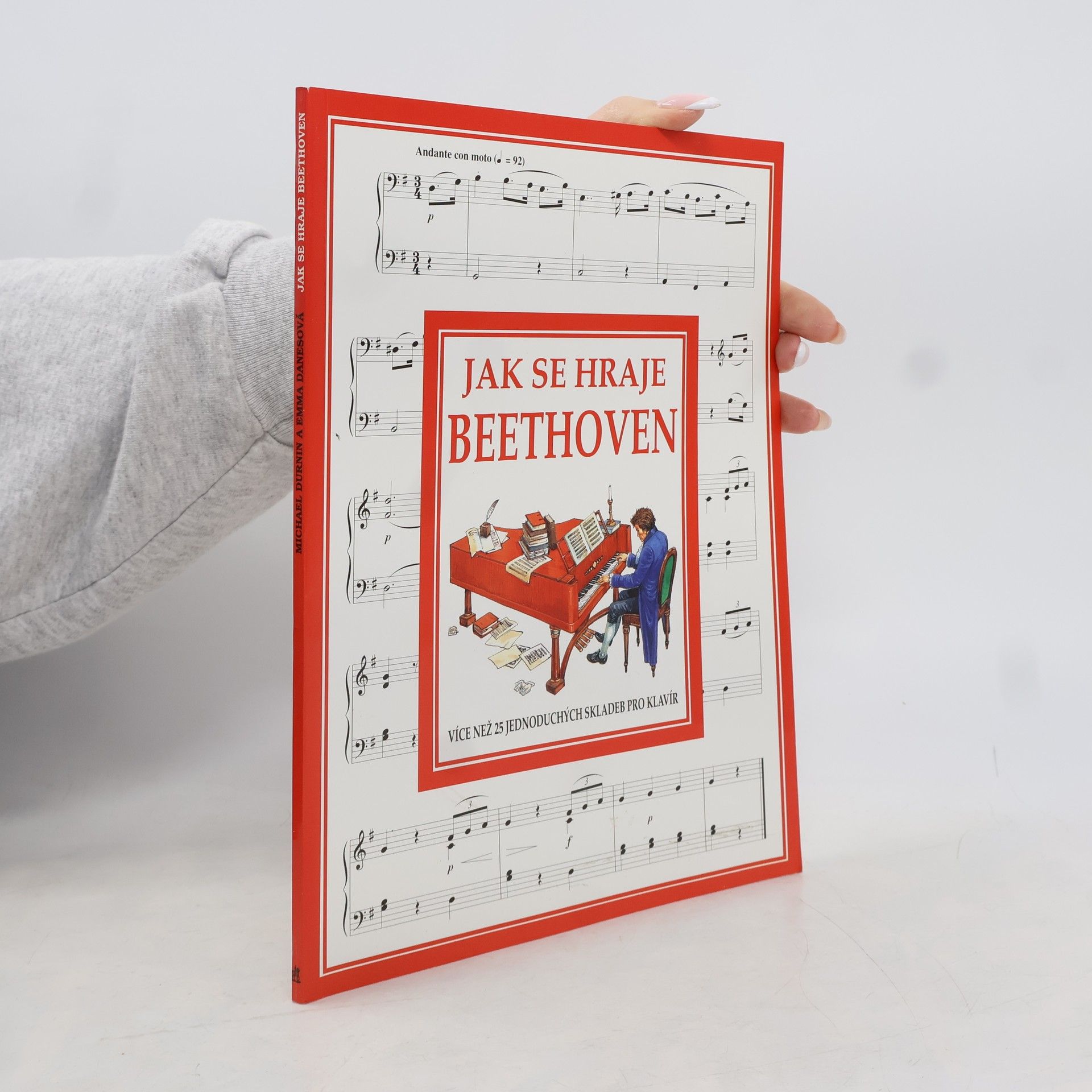 Ludwig van Beethoven Jak se hraje Beethoven. Více než 25 jednoduchých skladeb pro klavír
