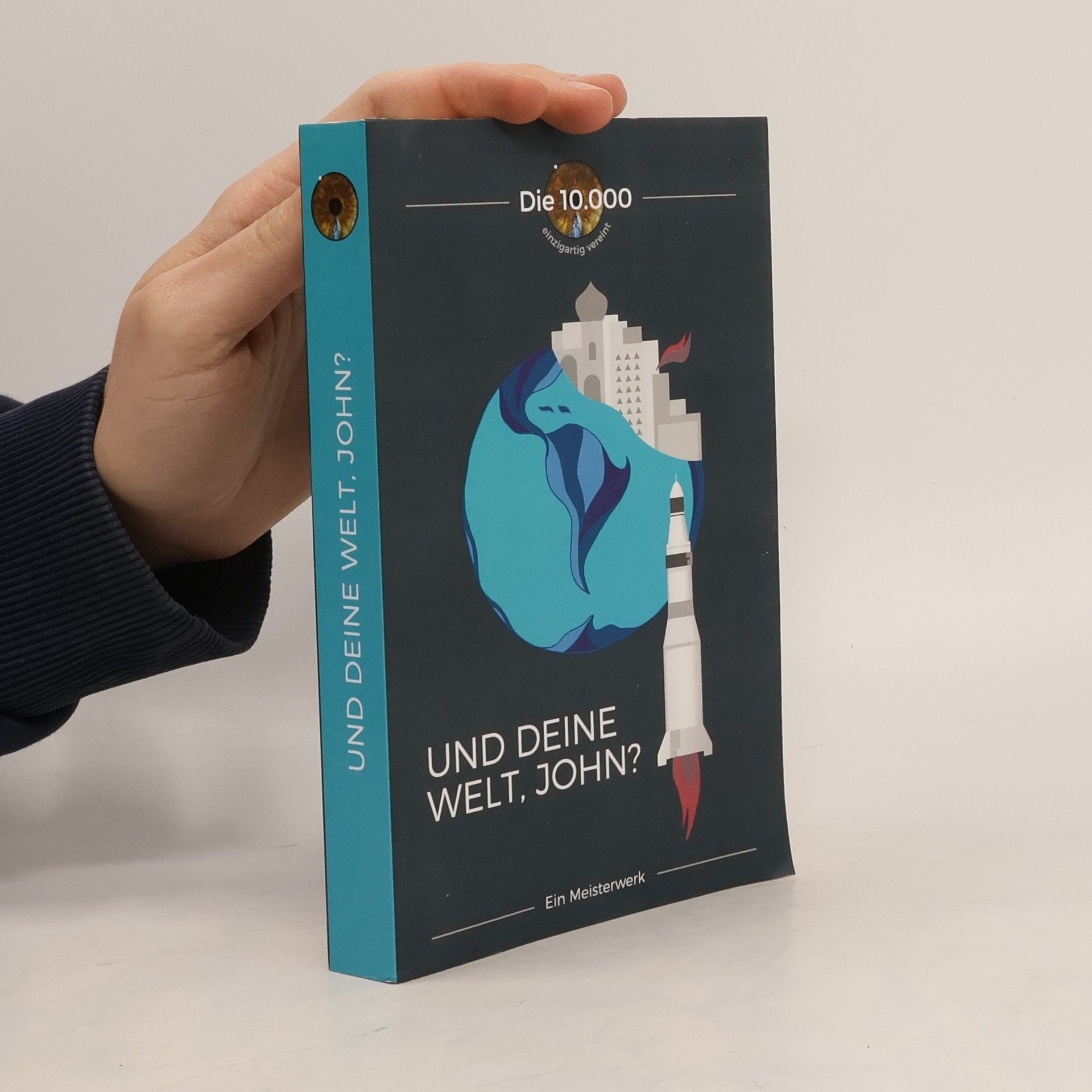 Autorenkollektiv Und deine Welt, John?