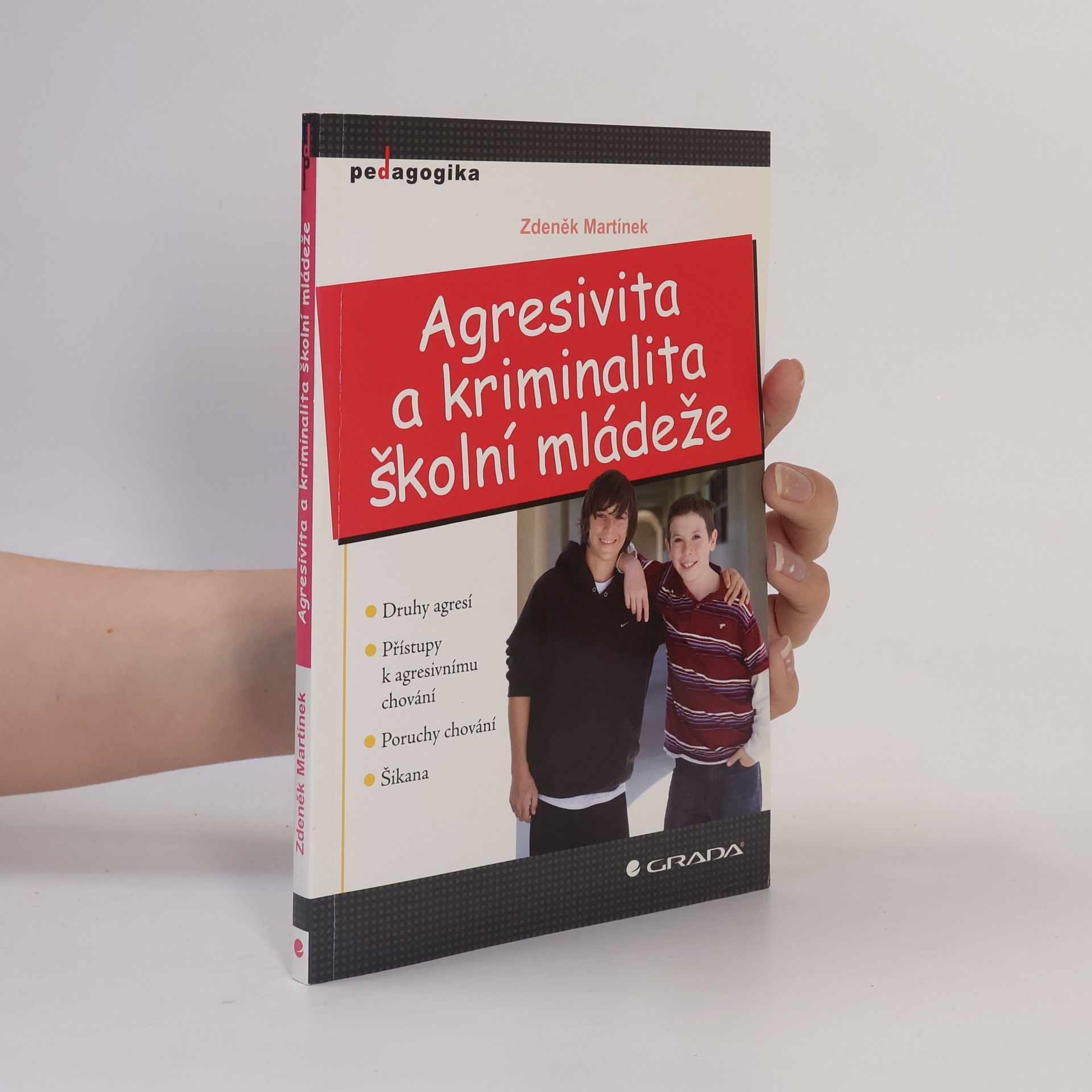 Zdeněk Martínek Agresivita a kriminalita školní mládeže