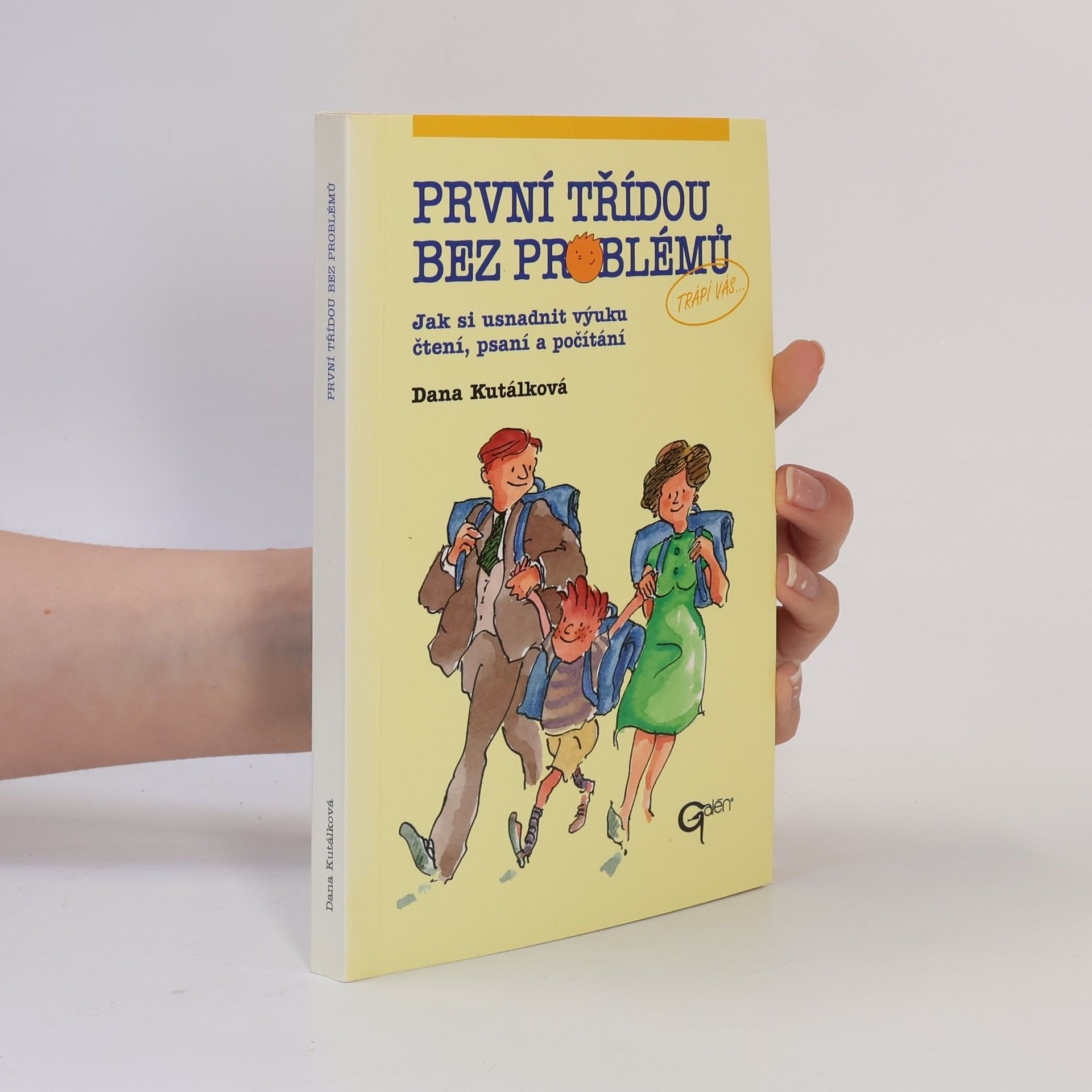 Dana Kutálková První třídou bez problémů