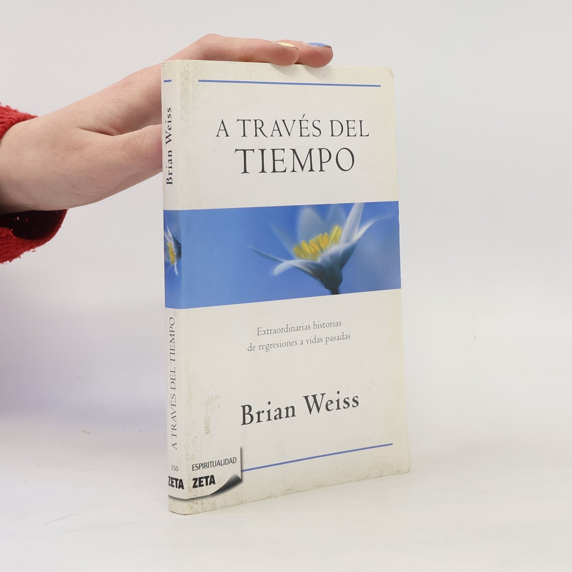 Brian L. Weiss A través del tiempo / Through Time Into Healing