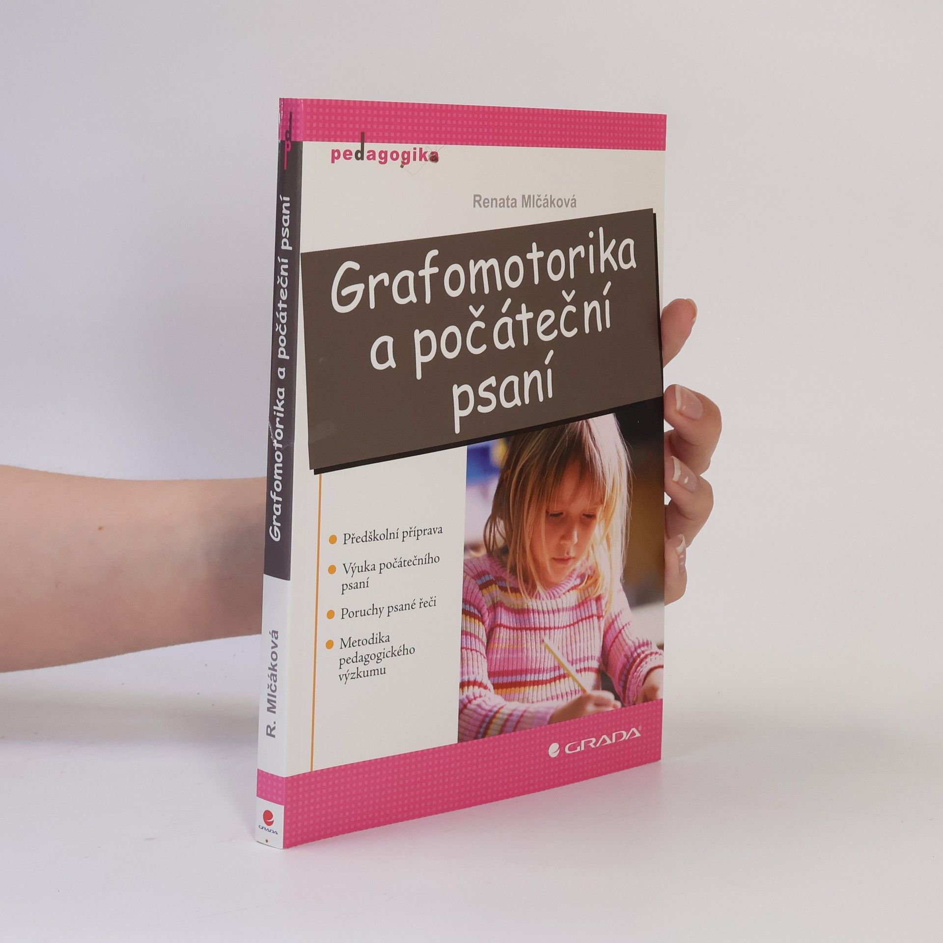 Renata Mlčáková Grafomotorika a počáteční psaní