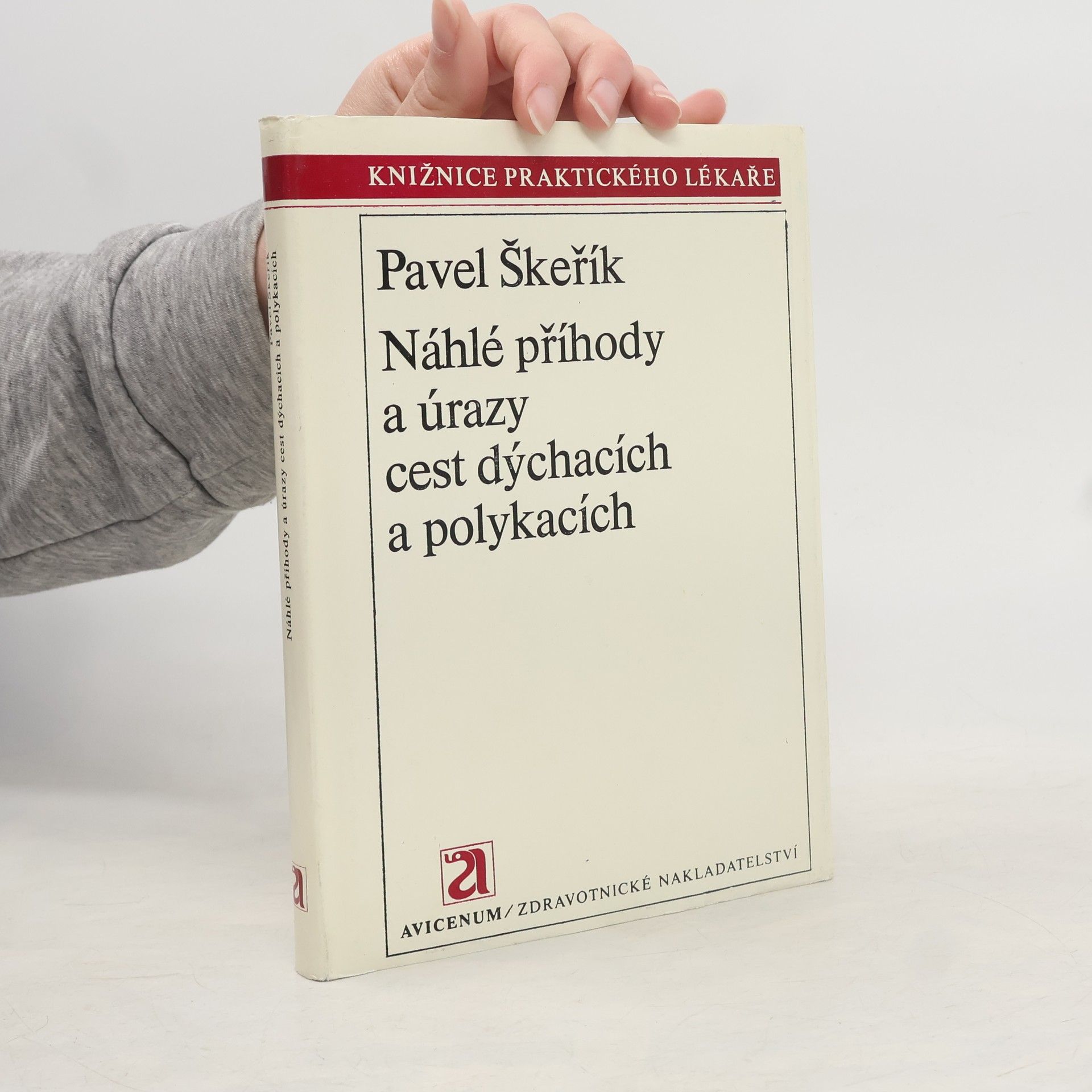 Škeřík Pavel Náhlé příhody a úrazy cest dýchacích a polykacích