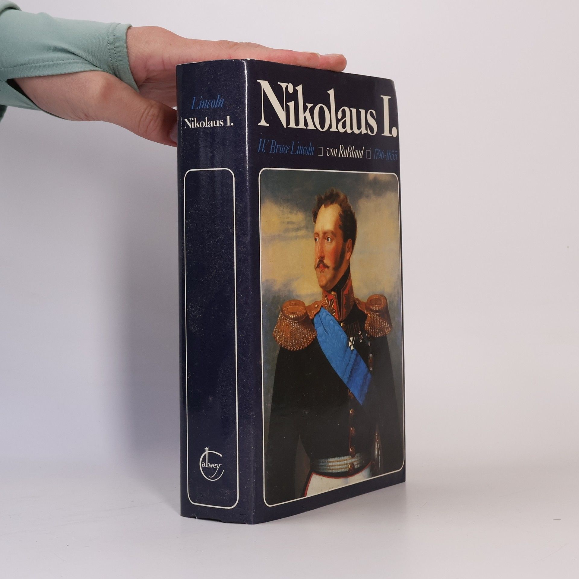 W. Bruce Lincoln Nikolaus I. von Russland