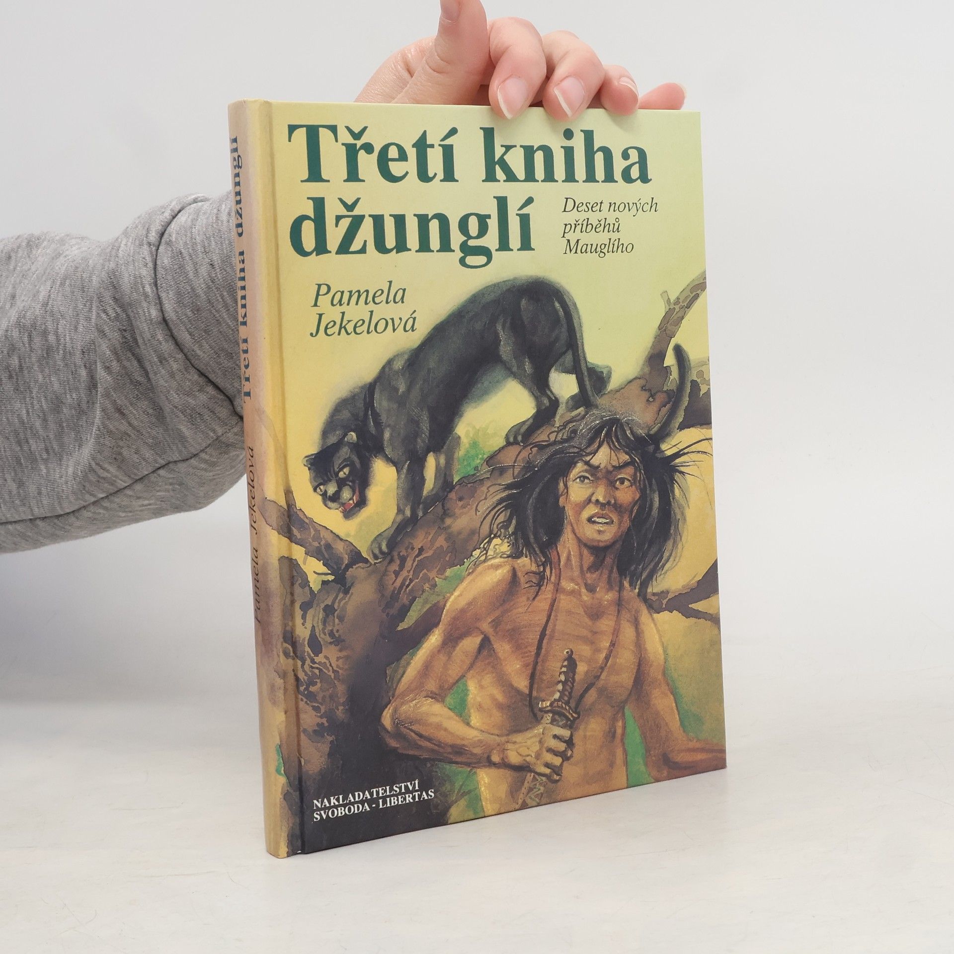 Pamela Jekel Třetí kniha džunglí. Deset nových příběhů Mauglího