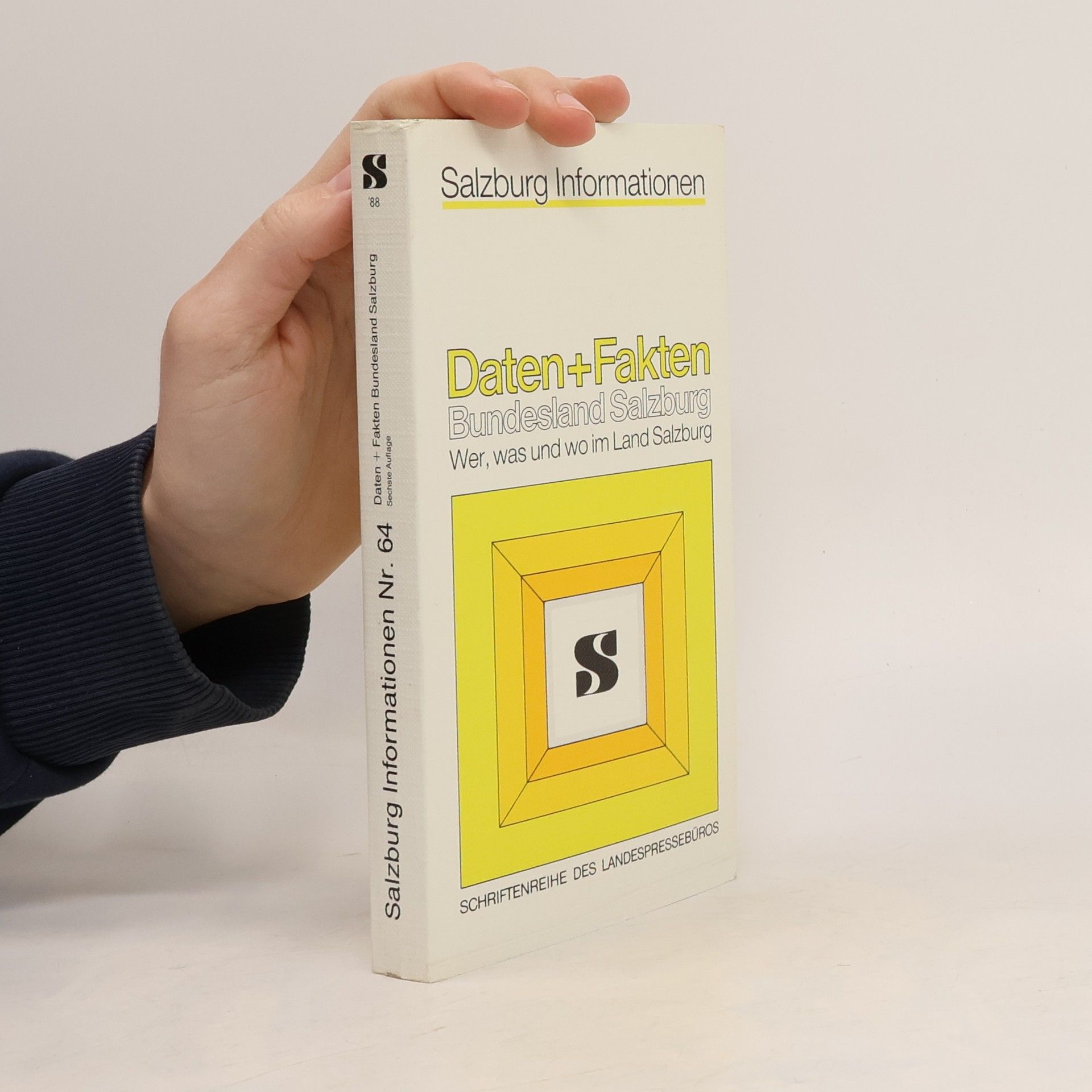 Eberhard Zwink Salzburg Informationen - 64: Daten + Fakten, Bundesland Salzburg - sechste Auflage