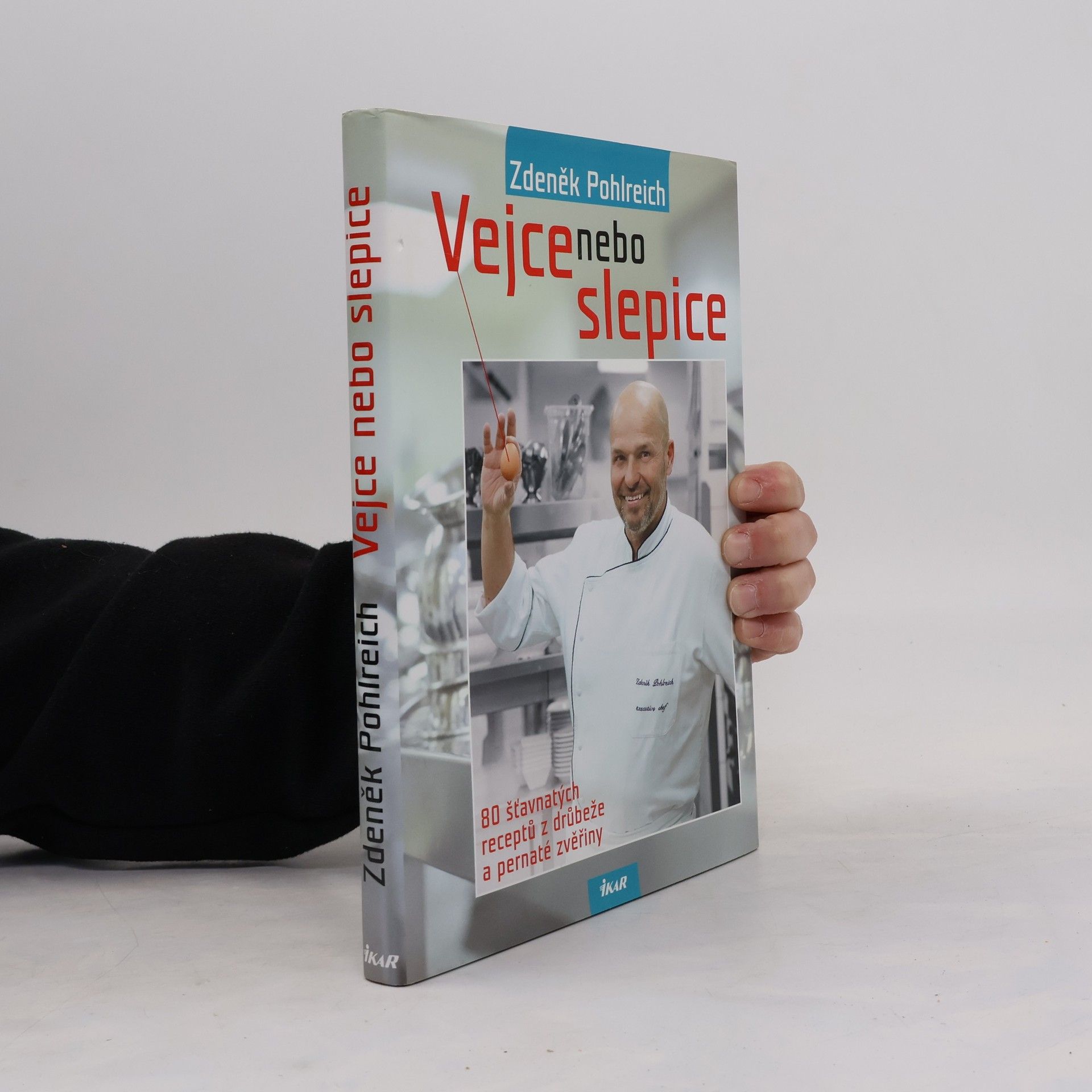 Zdeněk Pohlreich Vejce nebo slepice