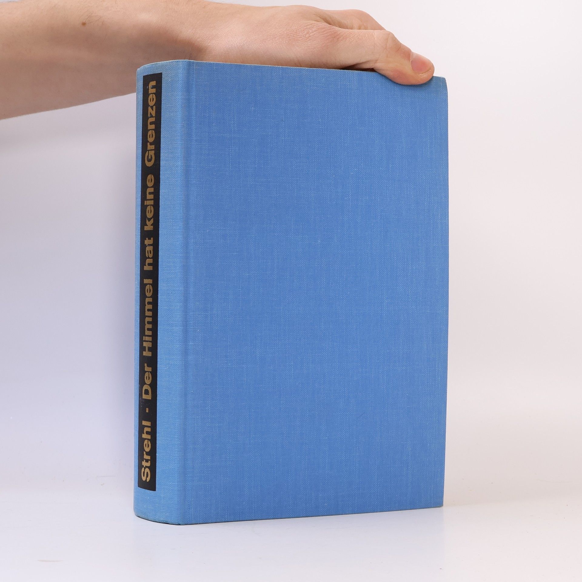 Rolf Strehl Der Himmel hat keine Grenzen