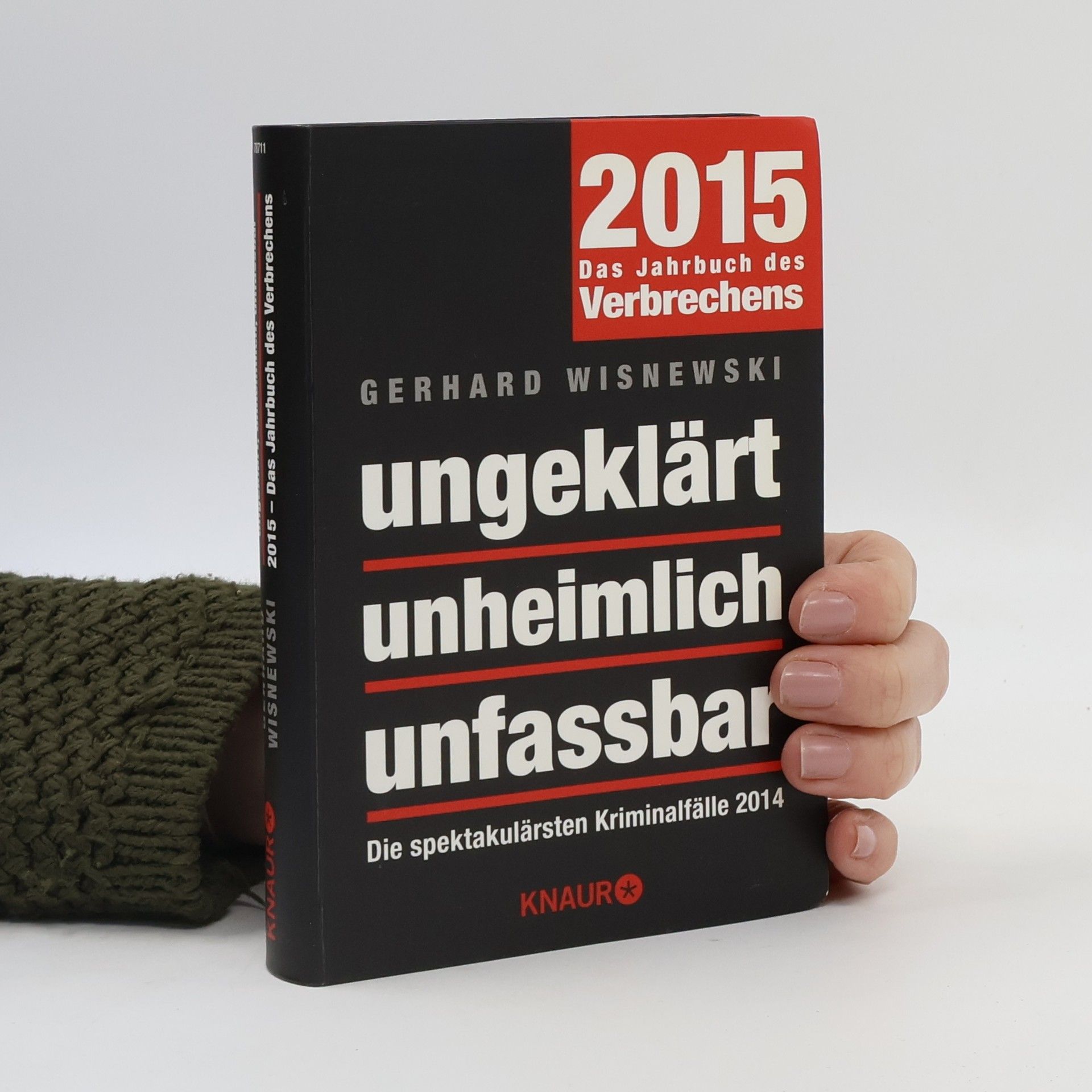 Gerhard Wisnewski Ungeklärt - unheimlich - unfassbar