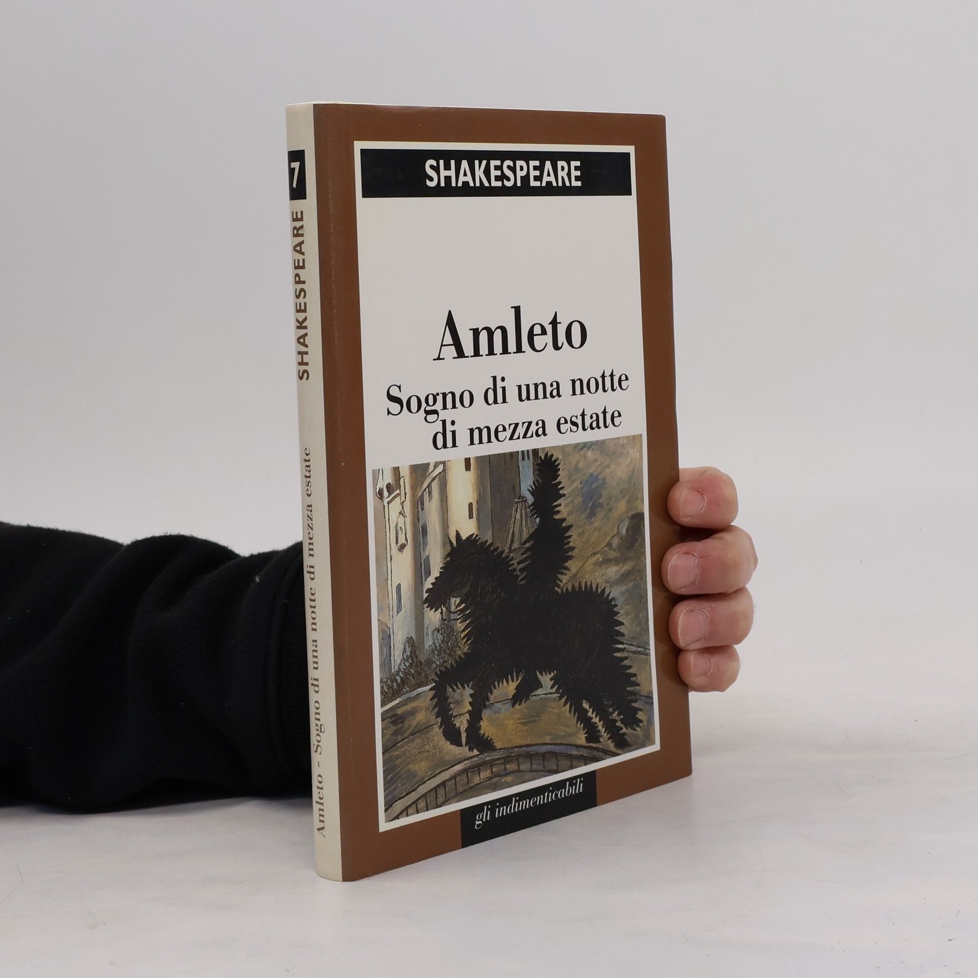 William Shakespeare Amleto. Sogno di una notte di mezza estate