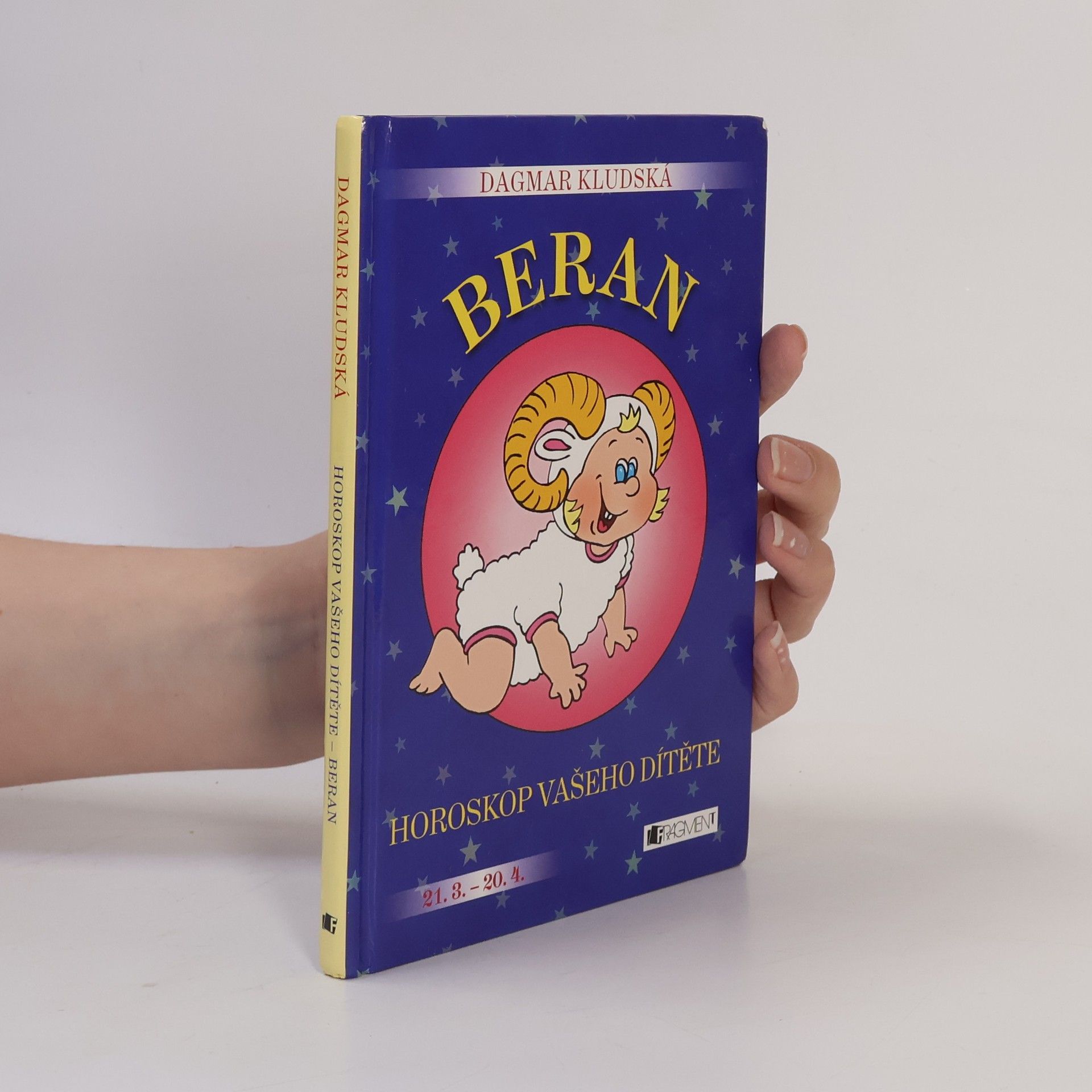 Dagmar Kludská Beran : horoskop vašeho dítěte : [21.3.-20.4.]