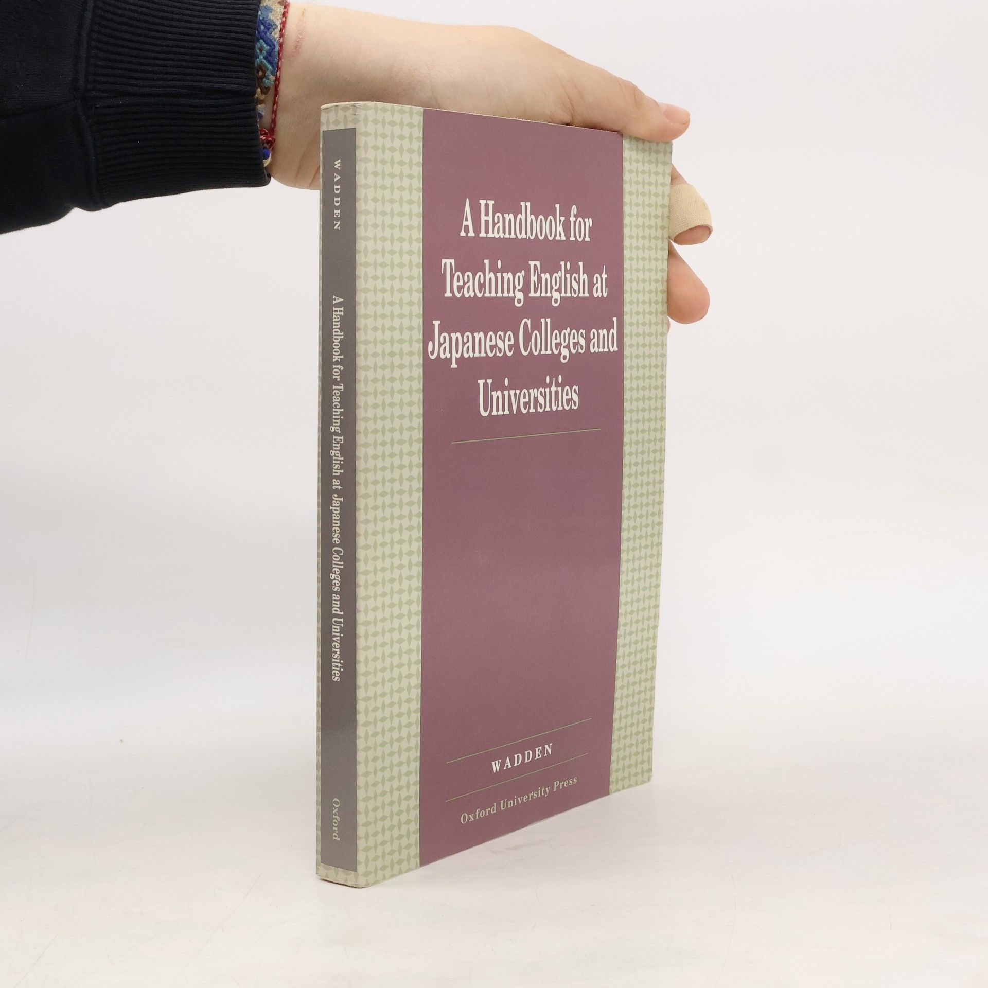Paul Wadden A Handbook for Teaching English at Japanese Colleges and Universities