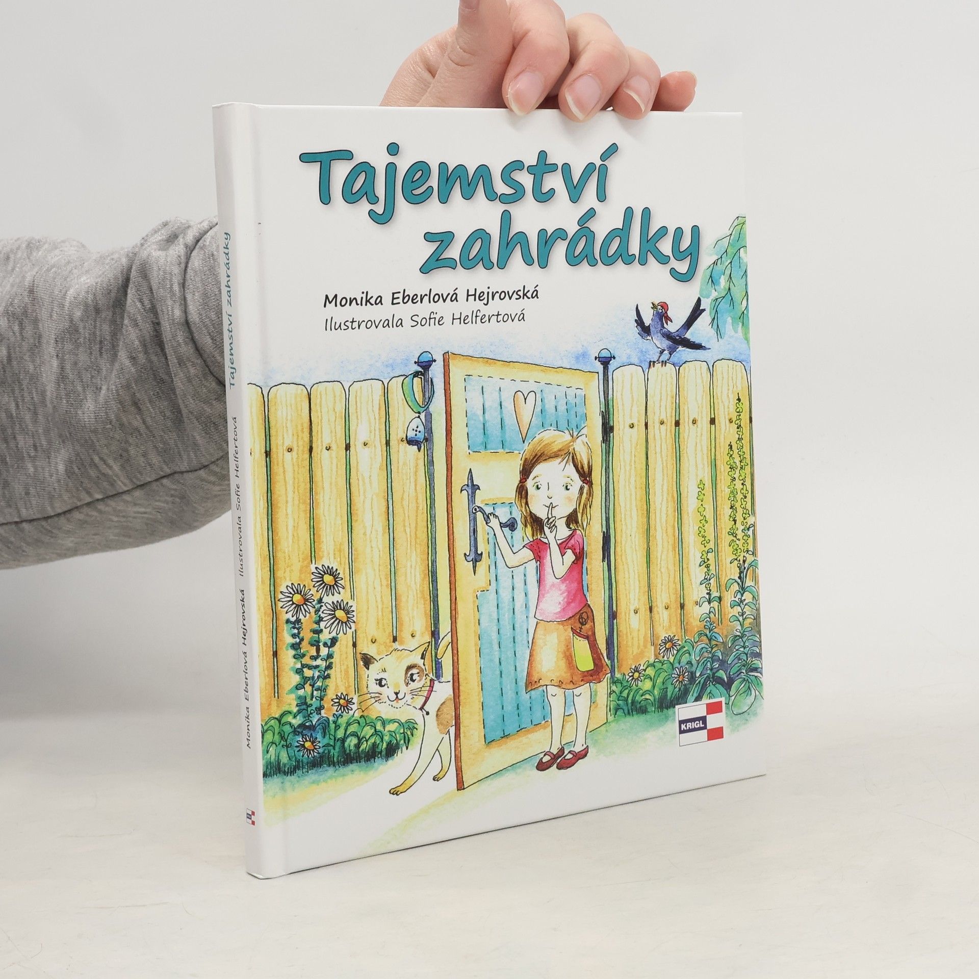 Monika Eberlová Hejrovská Tajemství zahrádky