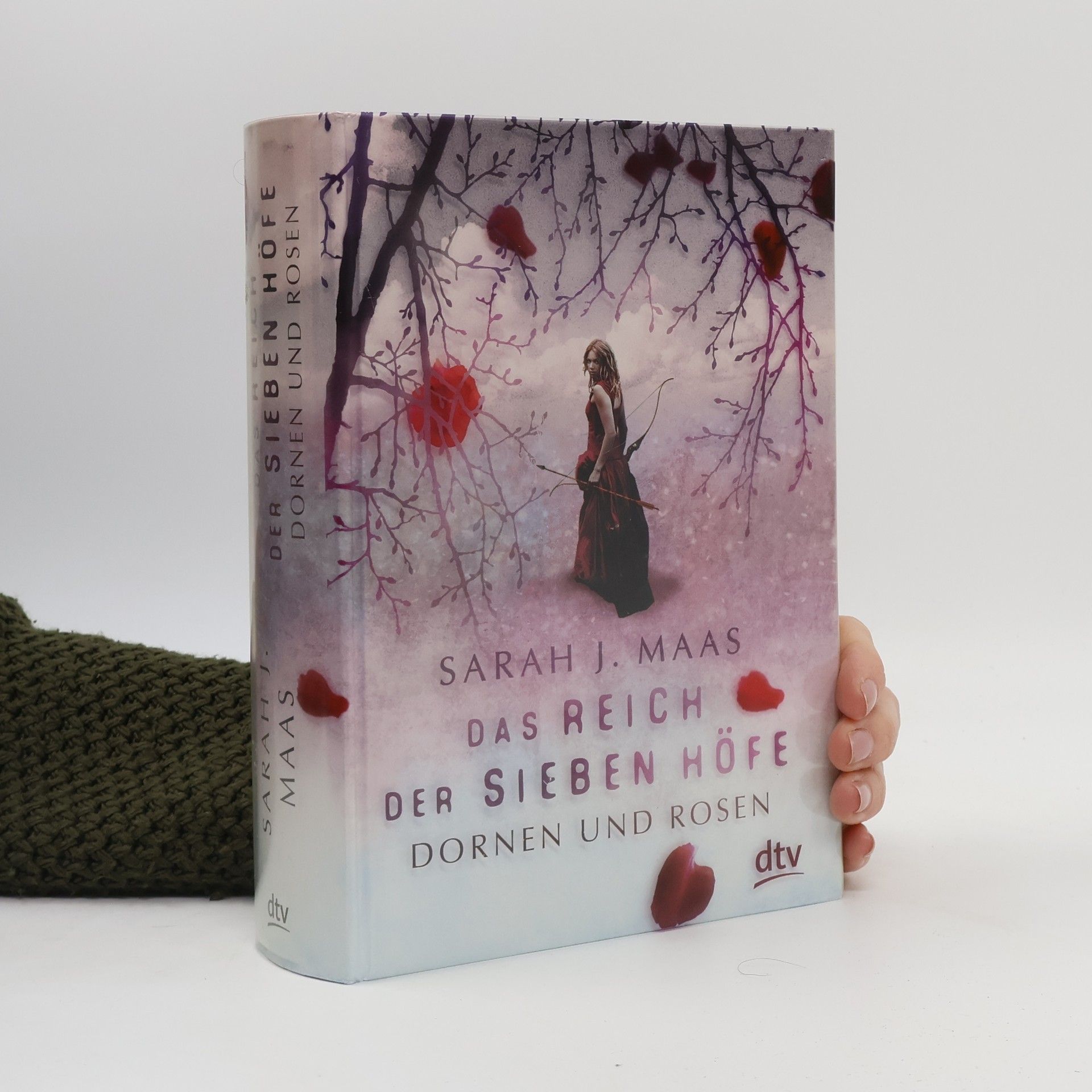 Sarah J. Maas Das Reich der sieben Hofe. Dornen und Rosen