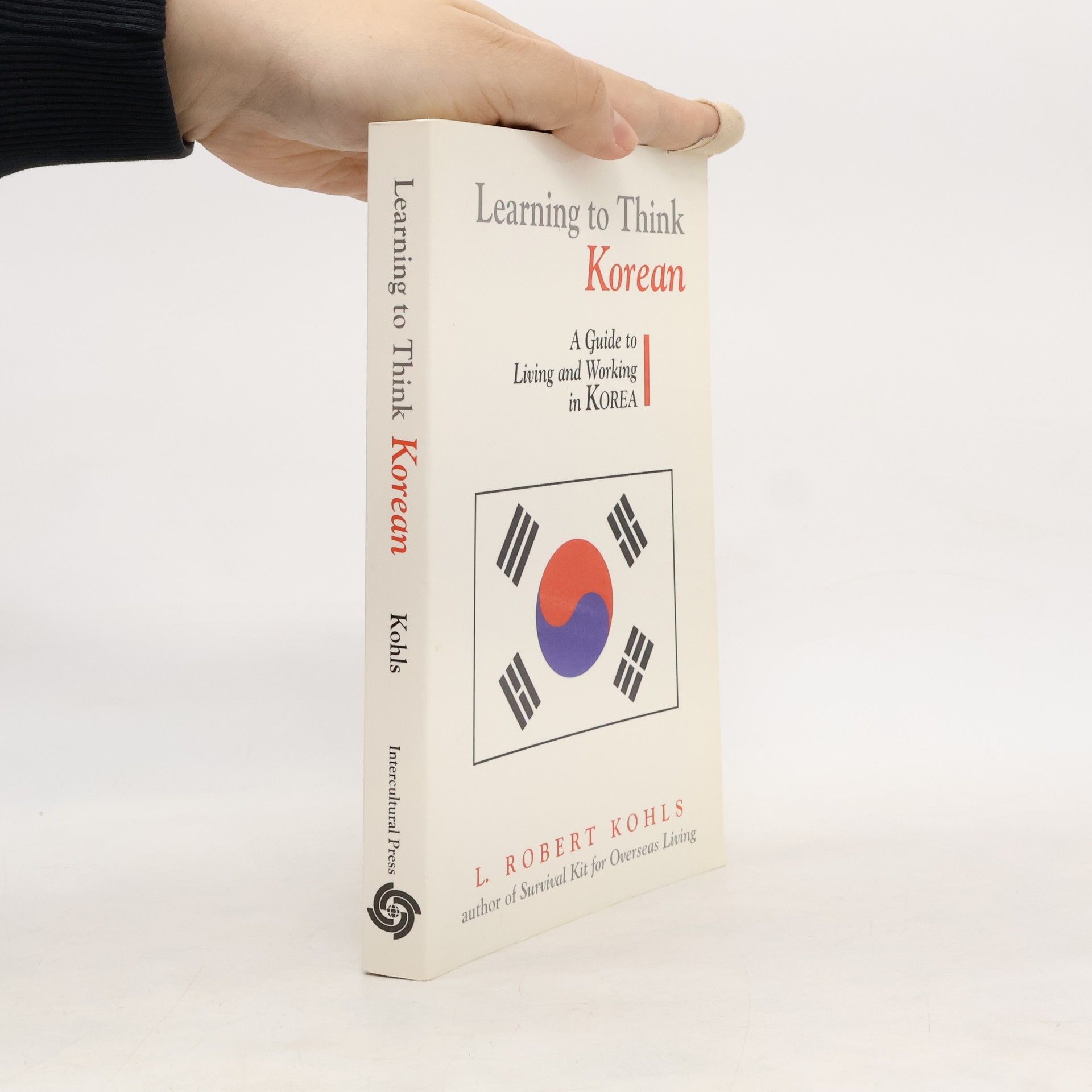 L. Robert Kohls The Interact Series: Learning to Think Korean